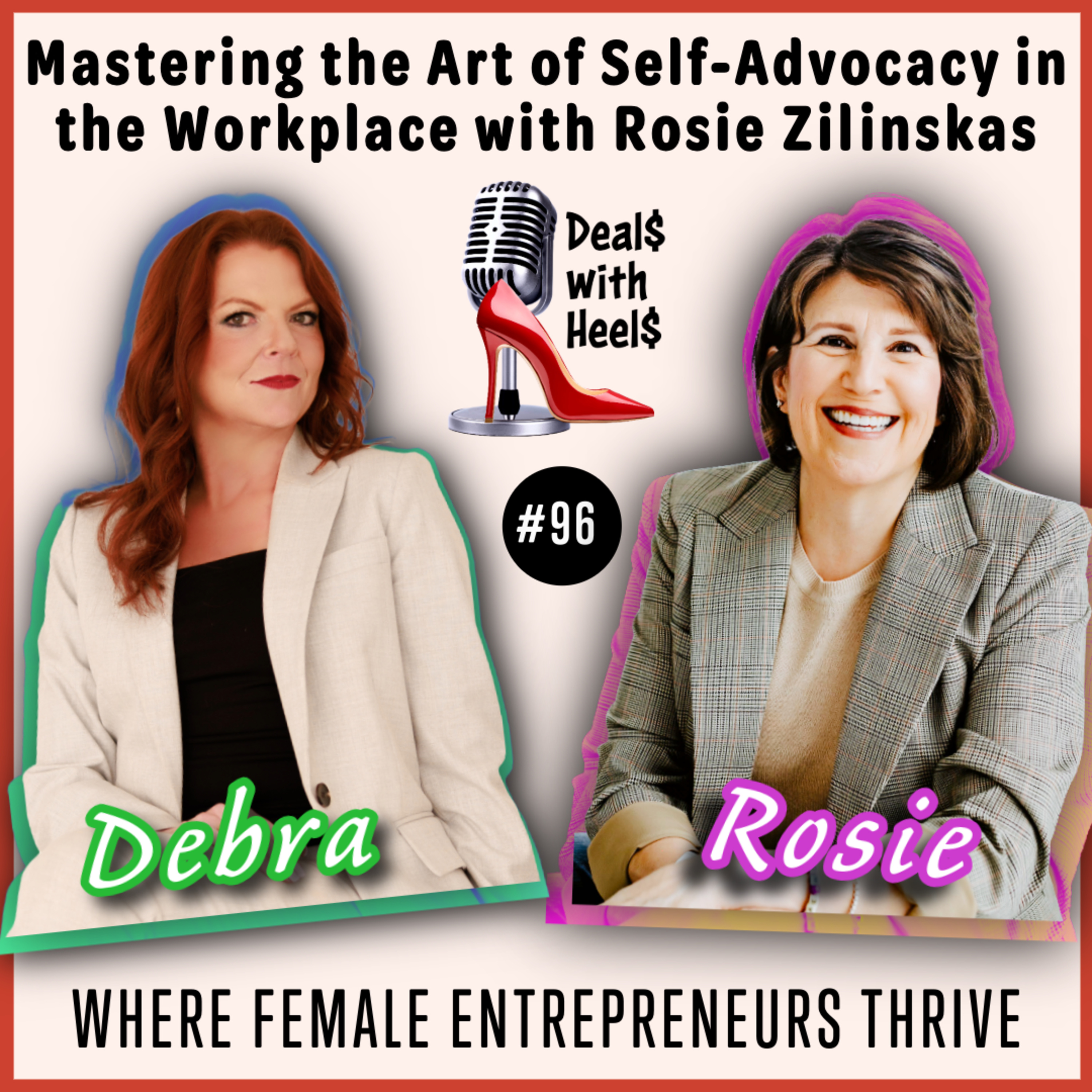 Mastering the Art of Self-Advocacy in the Workplace with Rosie Zilinskas episode artwork