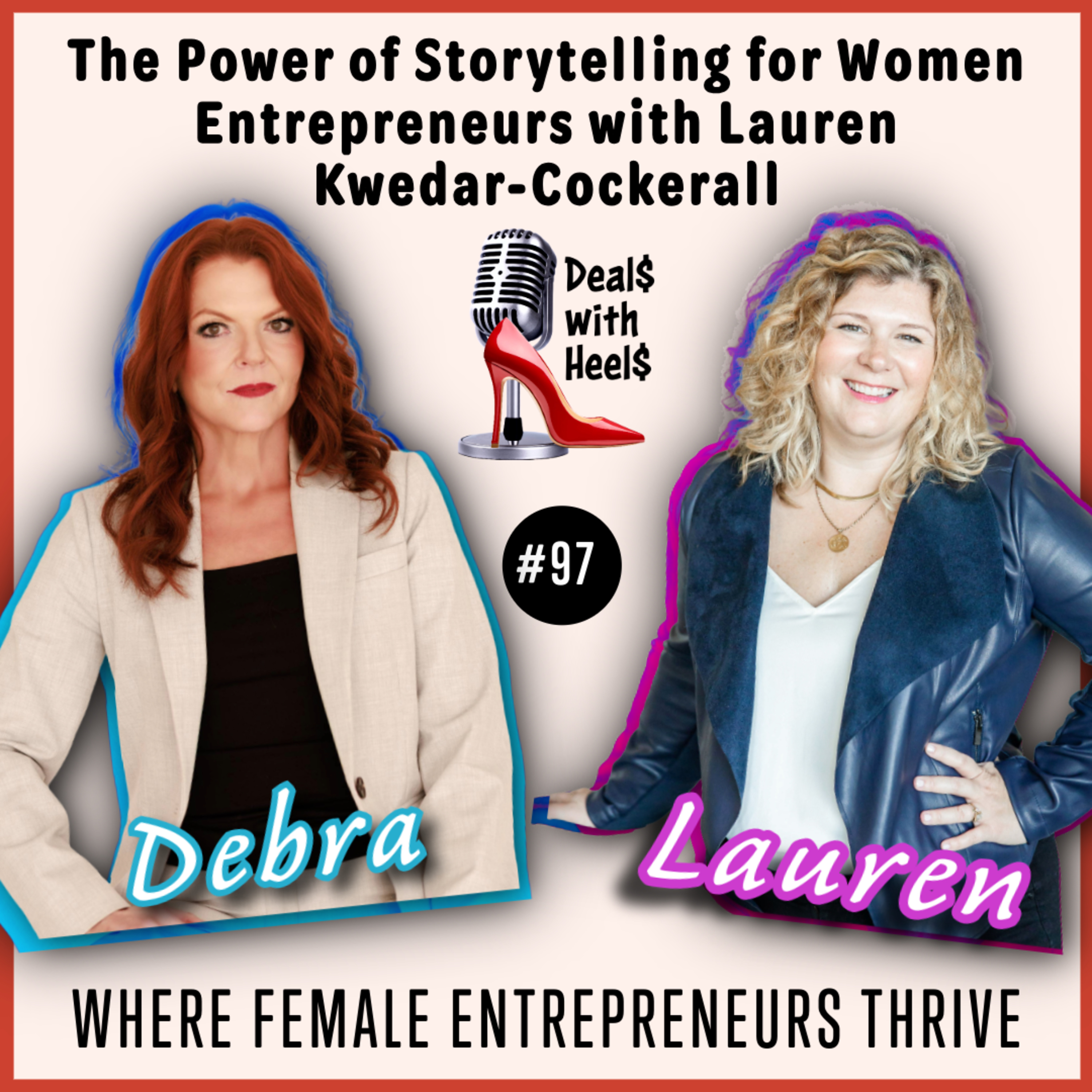 The Power of Storytelling for Women Entrepreneurs with Lauren Kwedar-Cockerall episode artwork