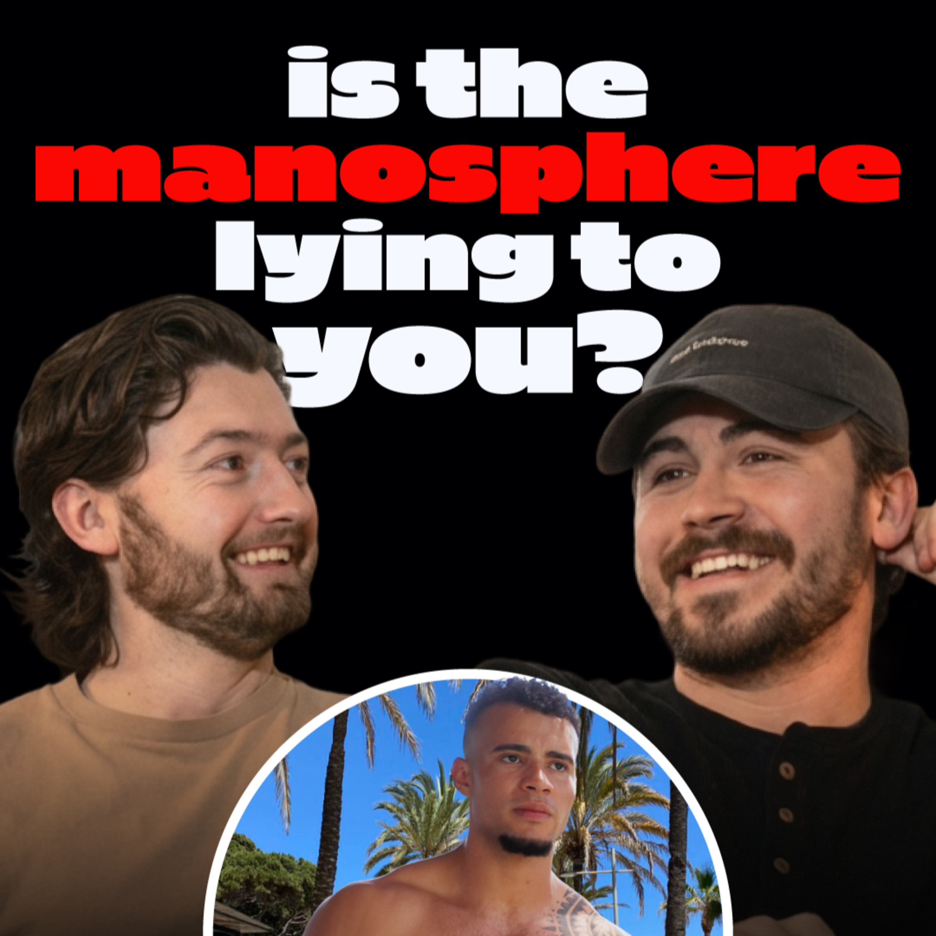 EP74: The Manosphere - Is It Lying To You? episode artwork
