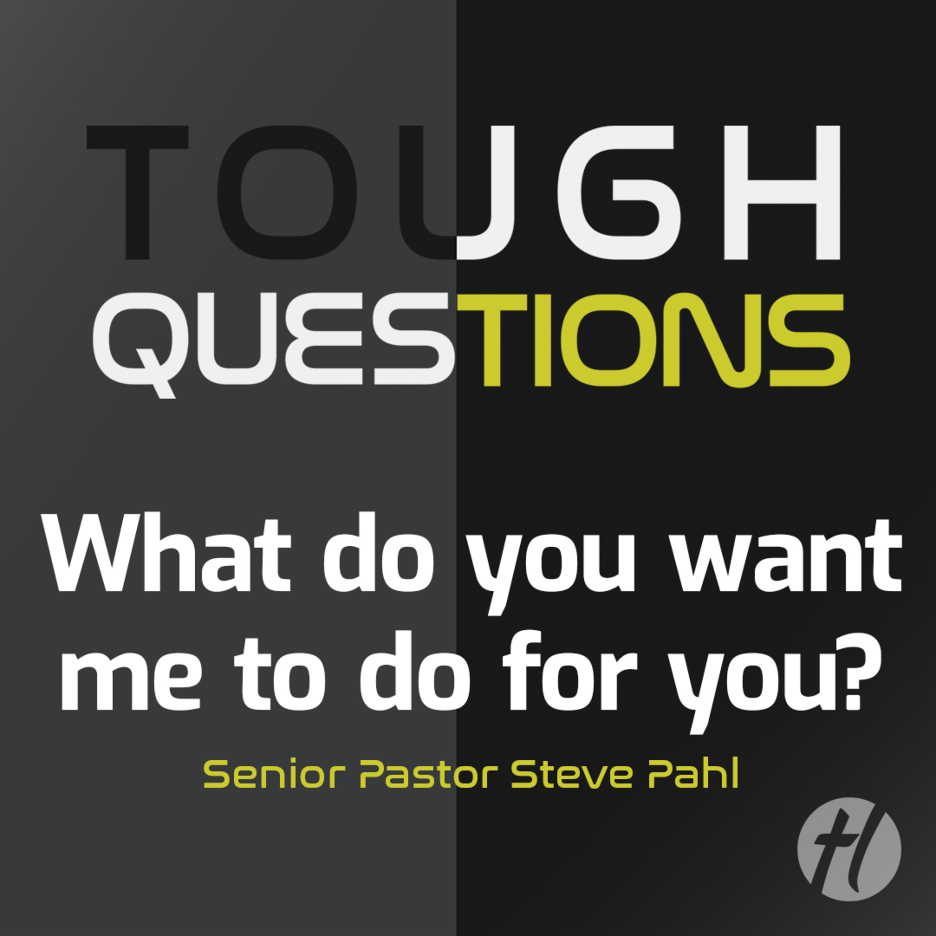 What do you want me to do for you? - Mar. 24, 2024