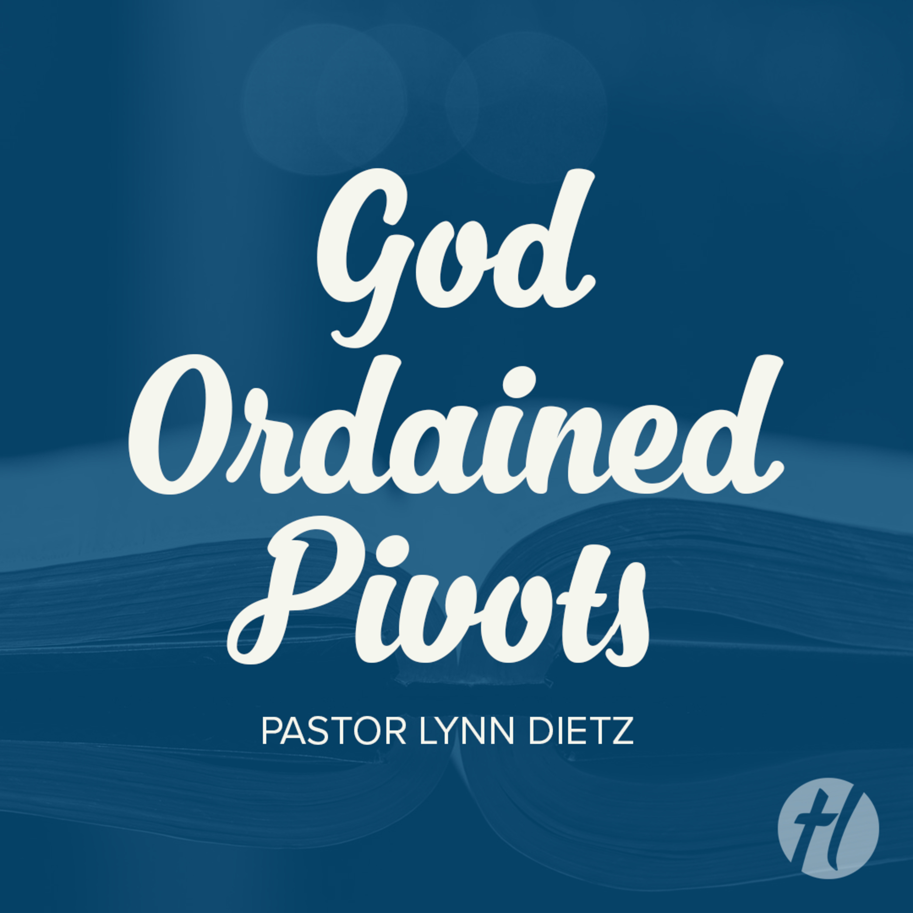 God Ordained Pivots - June 9, 2024