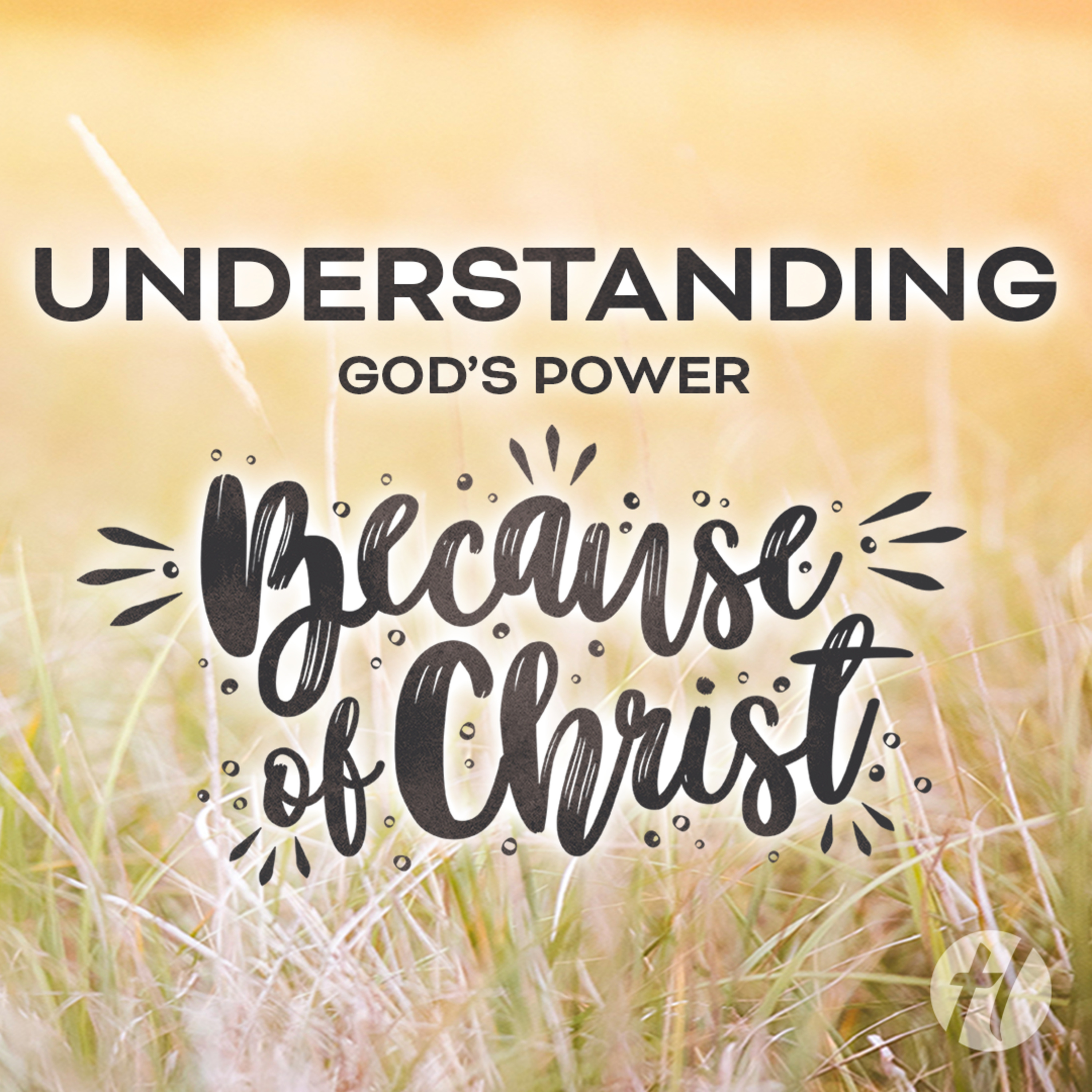 Understanding God's Power - June 23, 2024 episode artwork