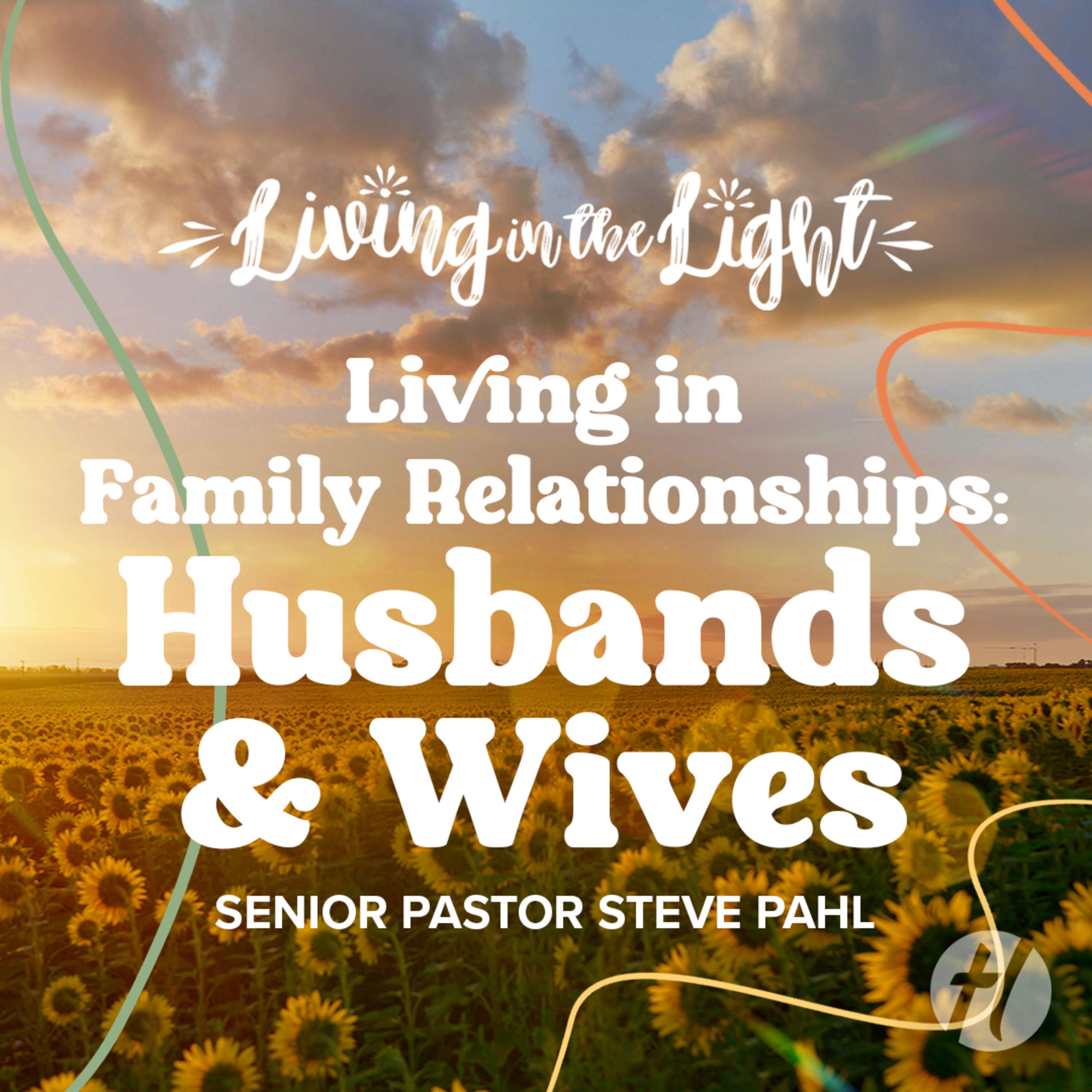 Living in Family Relationships: Husbands & Wives - Aug. 25, 2024 episode artwork