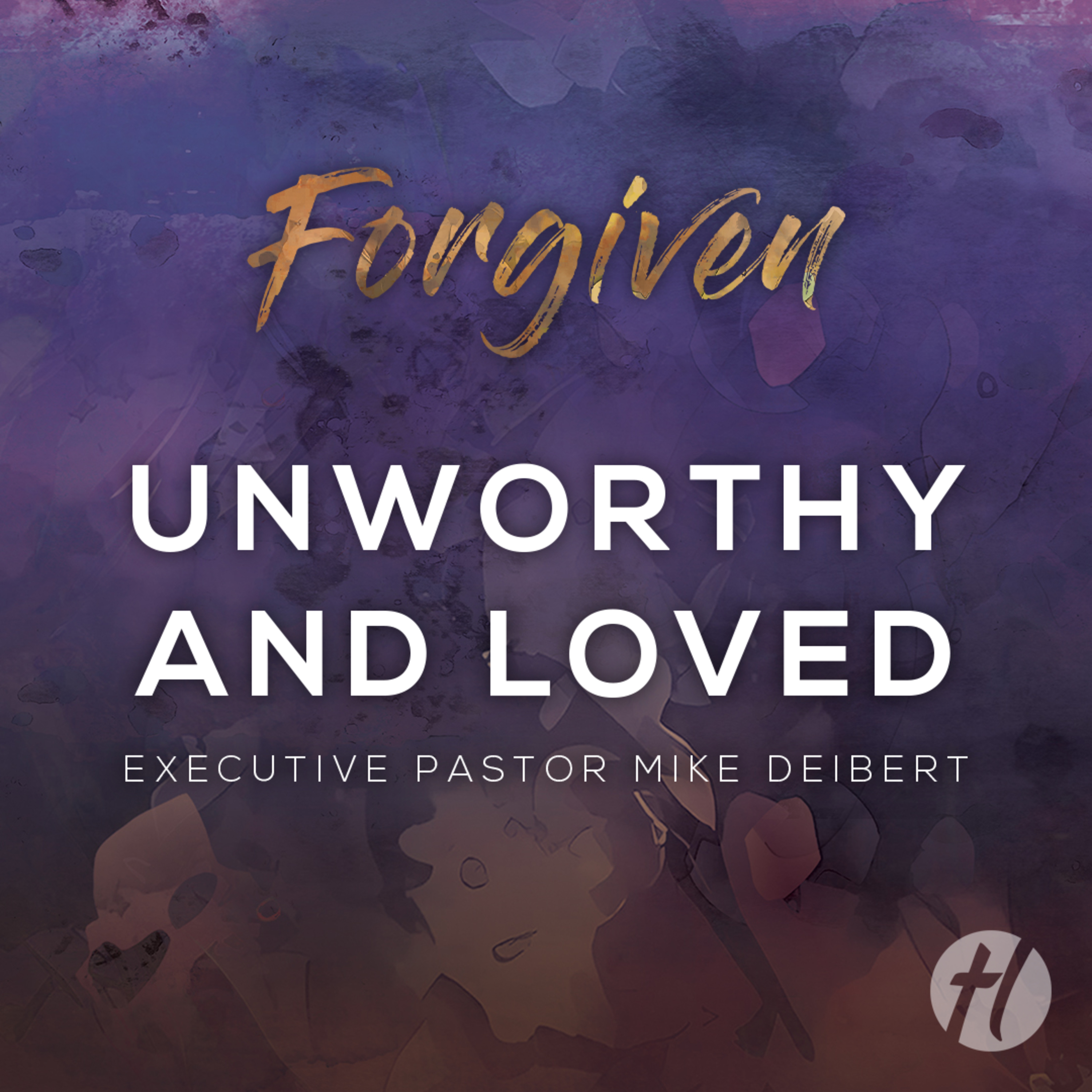 Unworthy and Loved - May 4, 2025 episode artwork