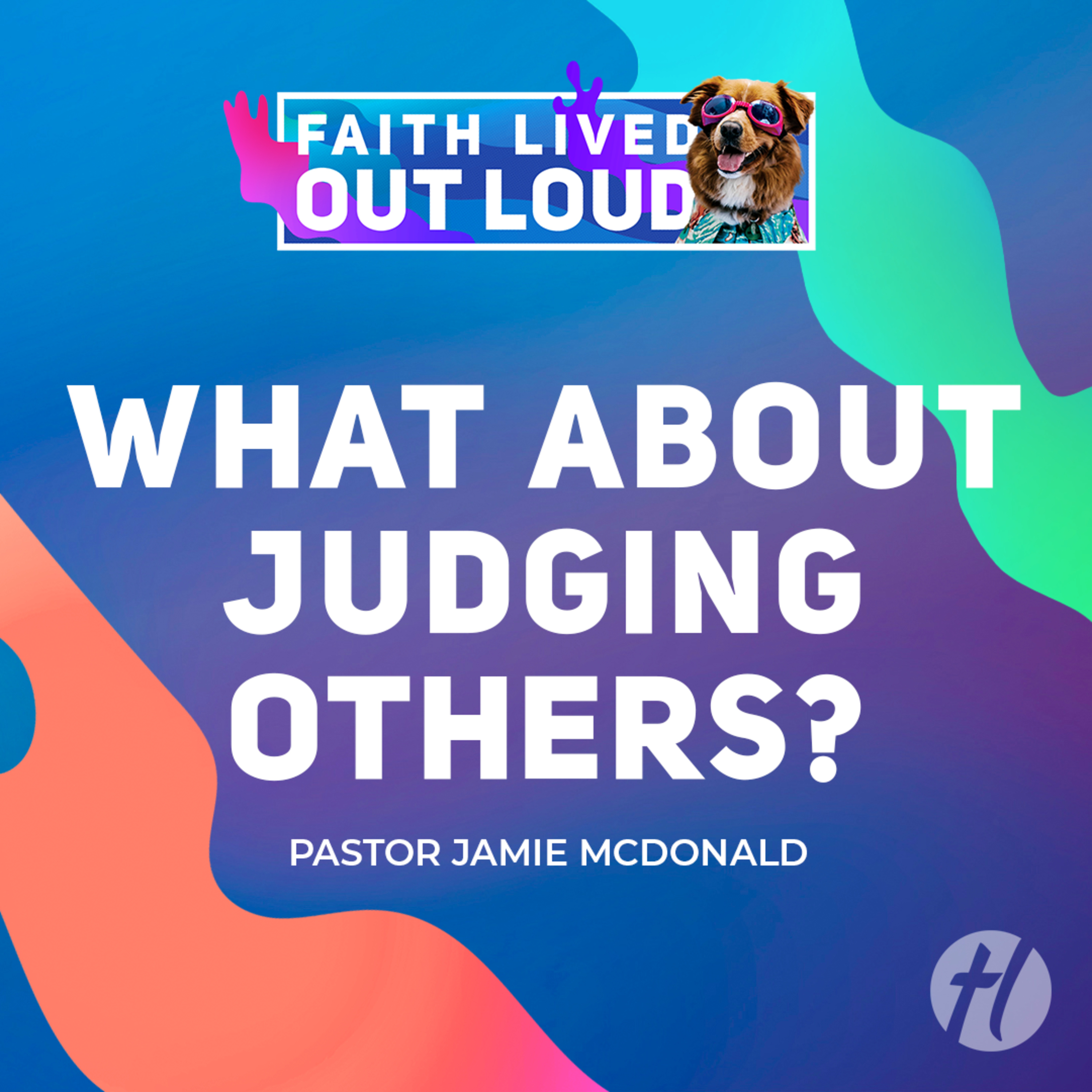 What About Judging Others? - Aug. 10, 2025 episode artwork