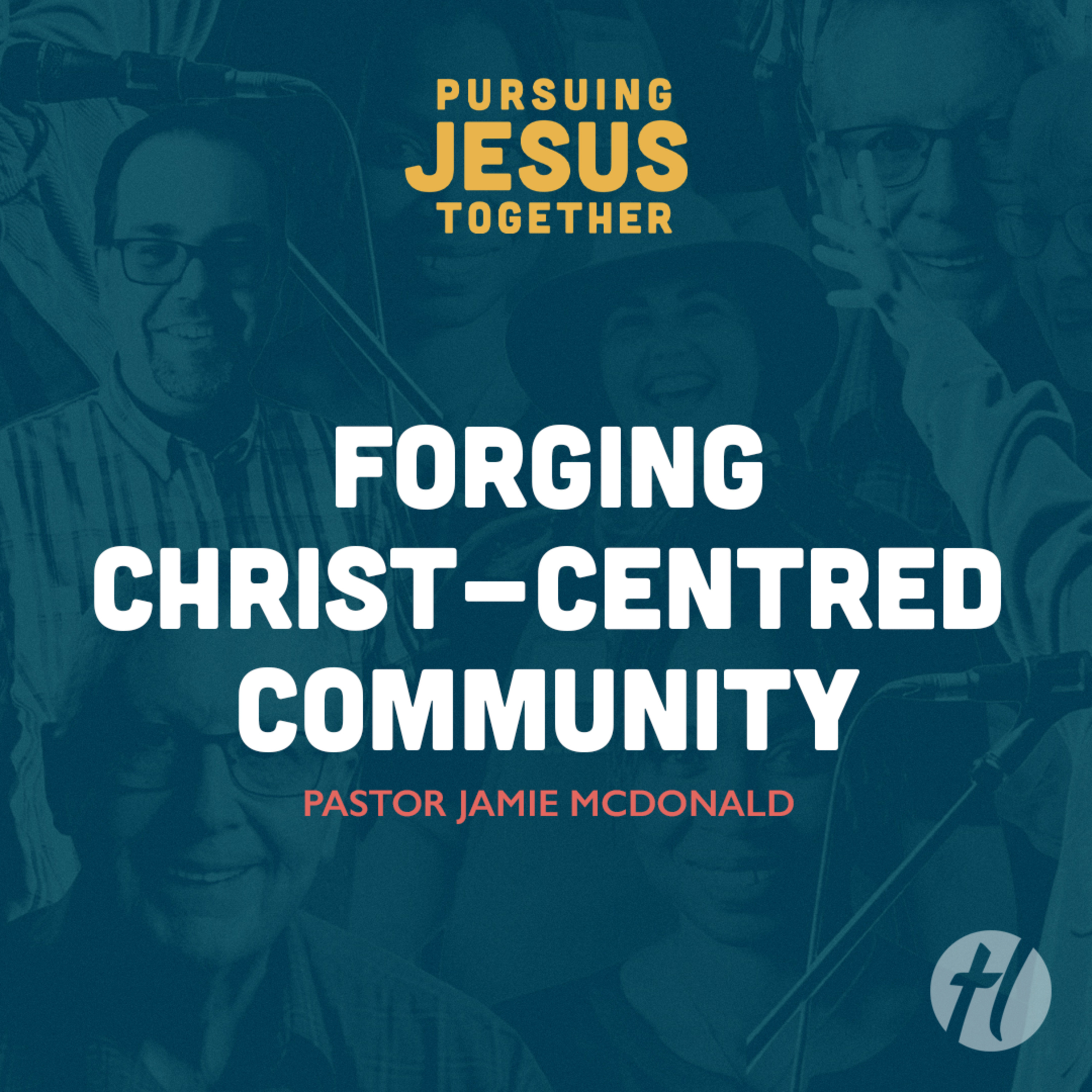Forging Christ-Centred Community - Oct. 26, 2025 episode artwork