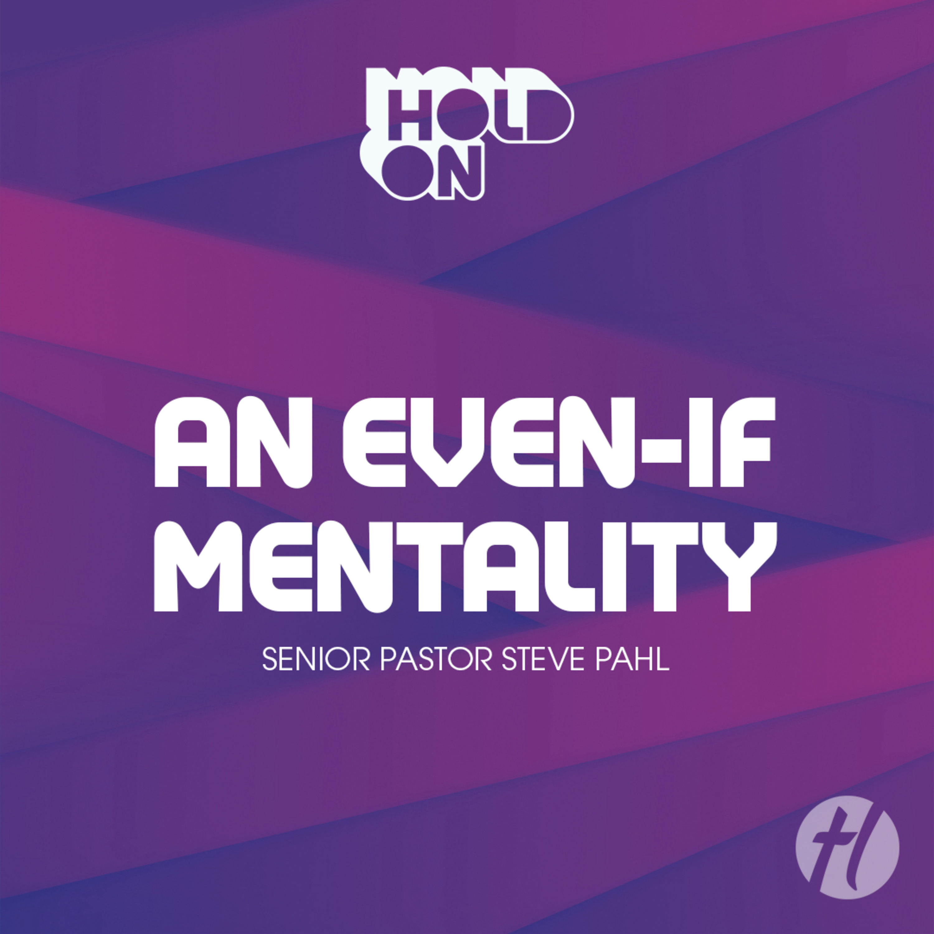 An Even-If Mentality - Nov. 16, 2025 episode artwork