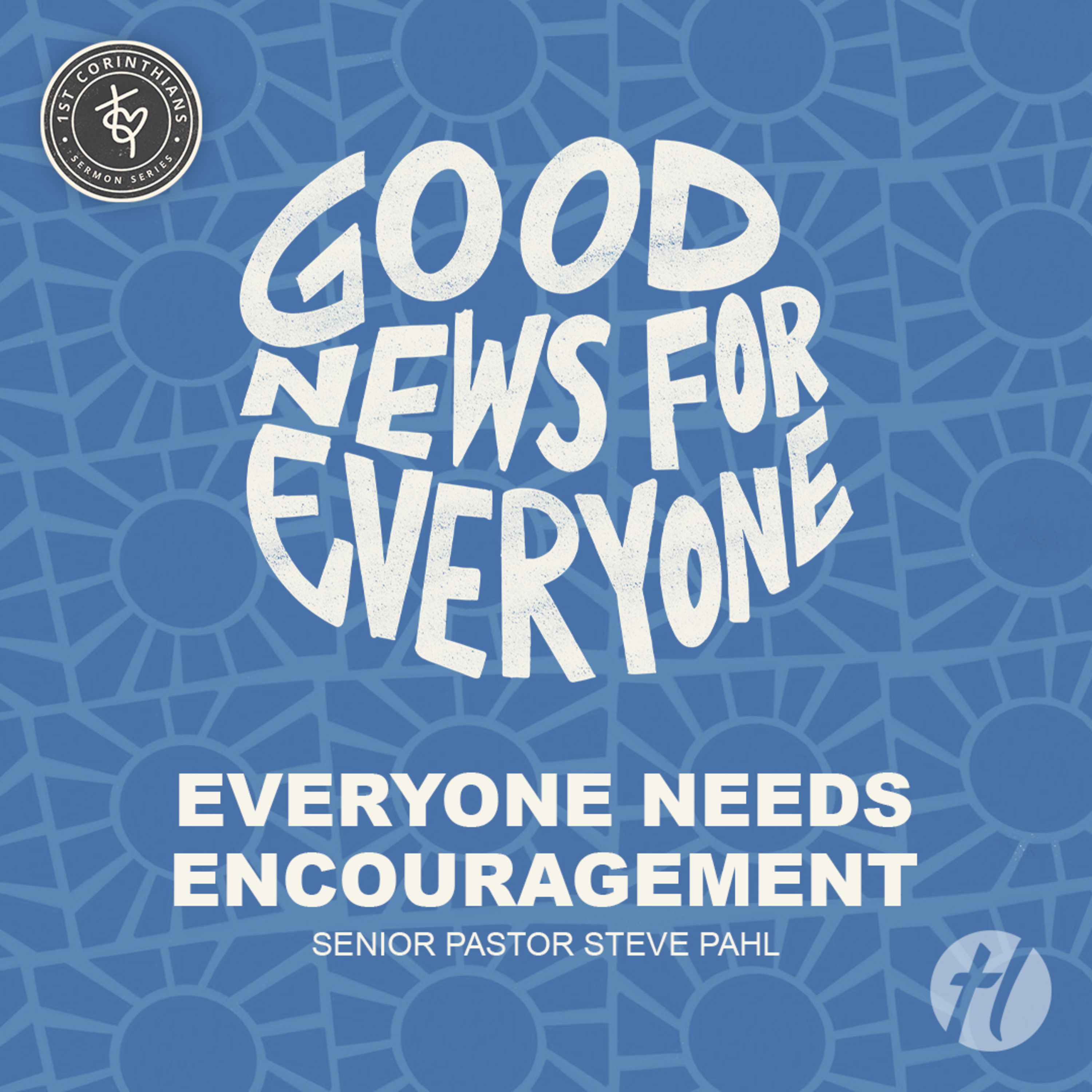 Everyone Needs Encouragement - Apr. 12, 2026 episode artwork