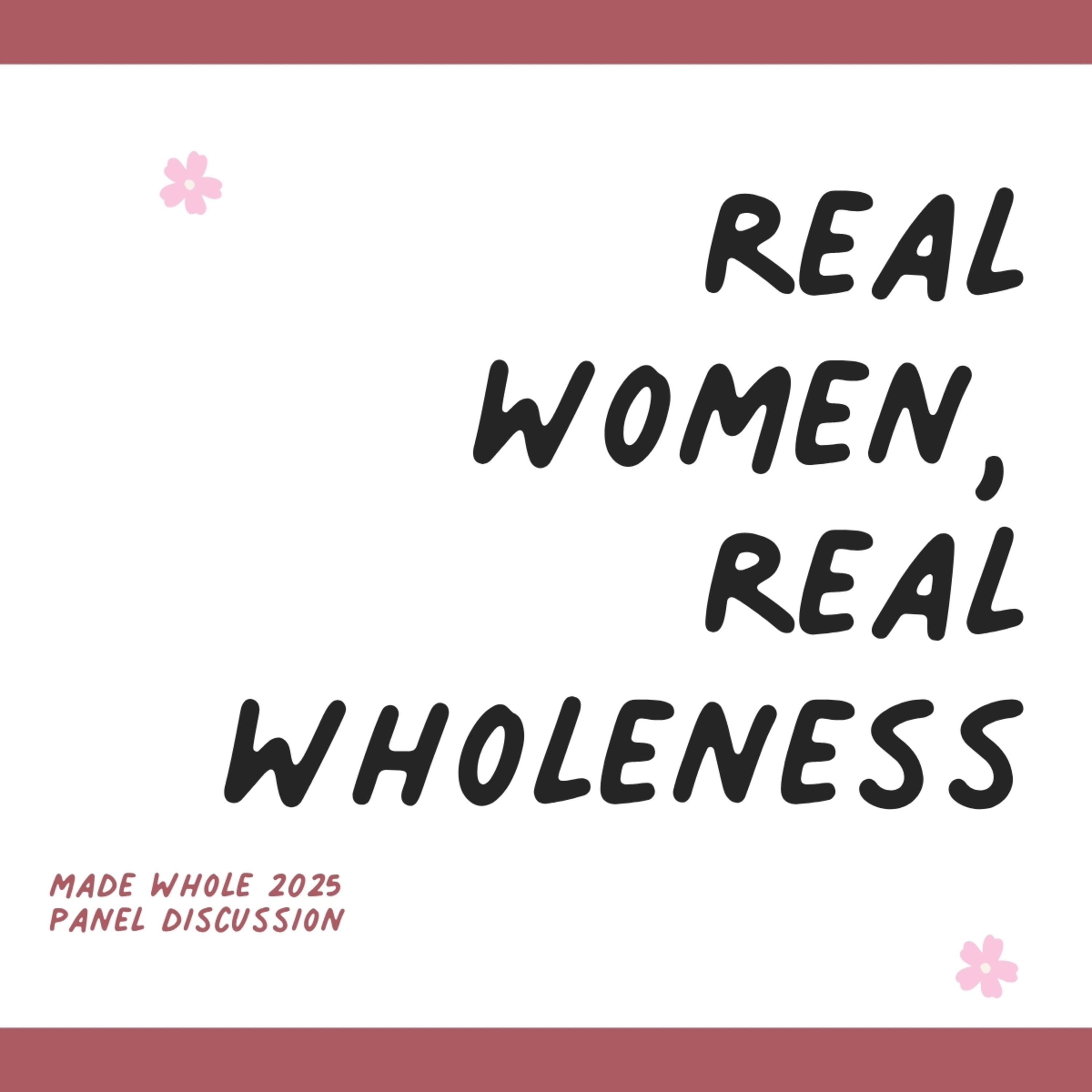 S2 E5 | Real Women, Real Wholeness: A Panel Conversation