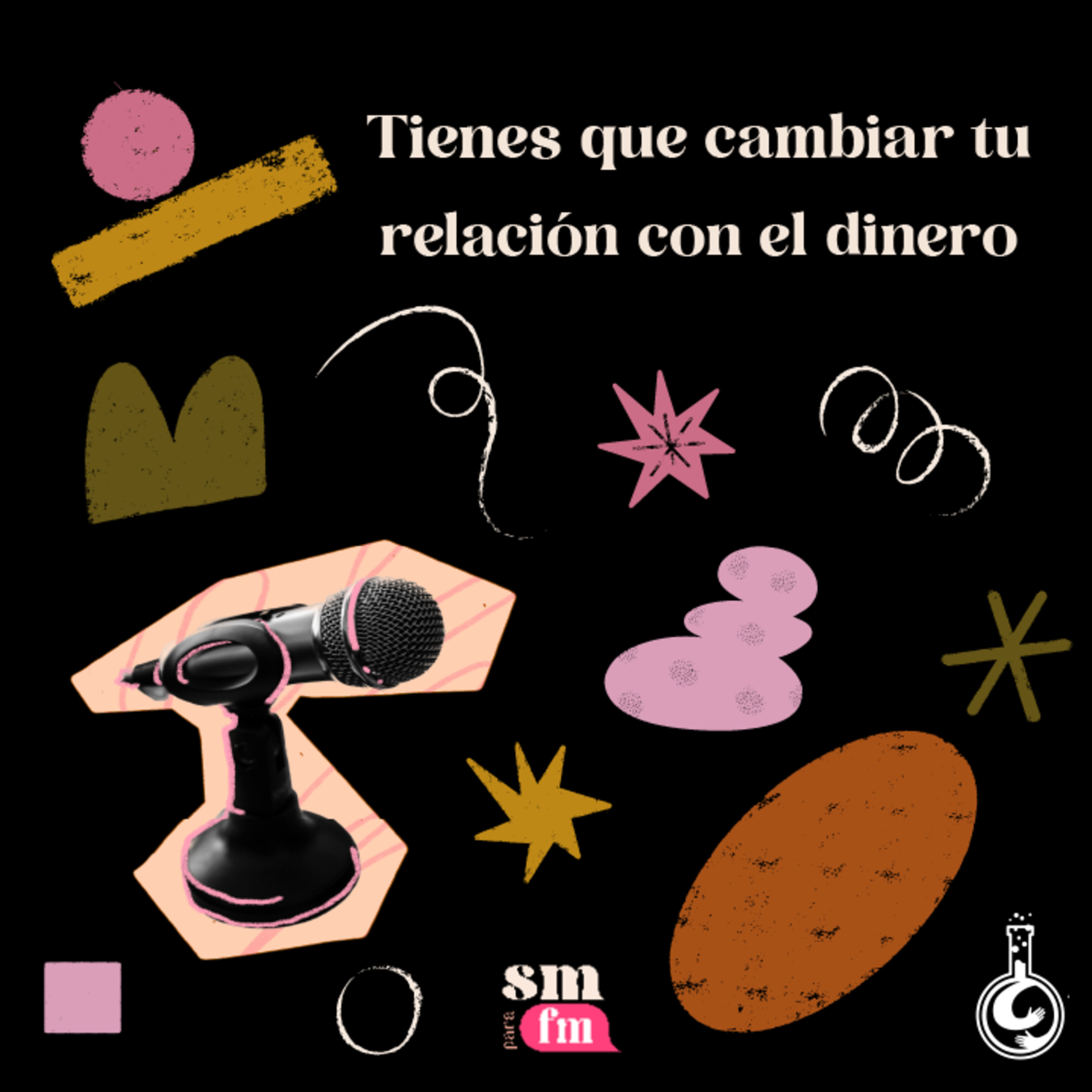 Tienes que cambiar tu relación con el dinero episode artwork