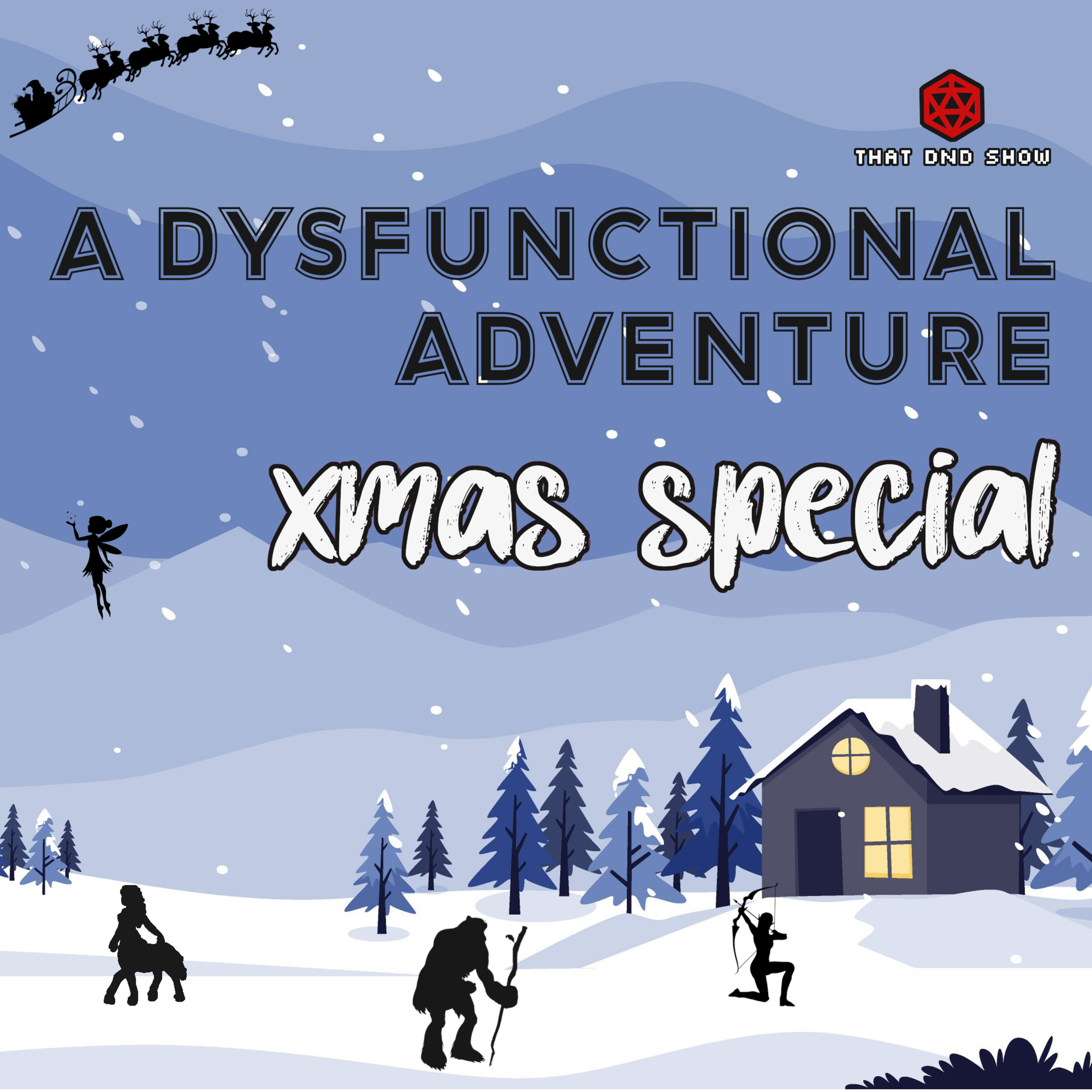 A Dysfunctional Adventure