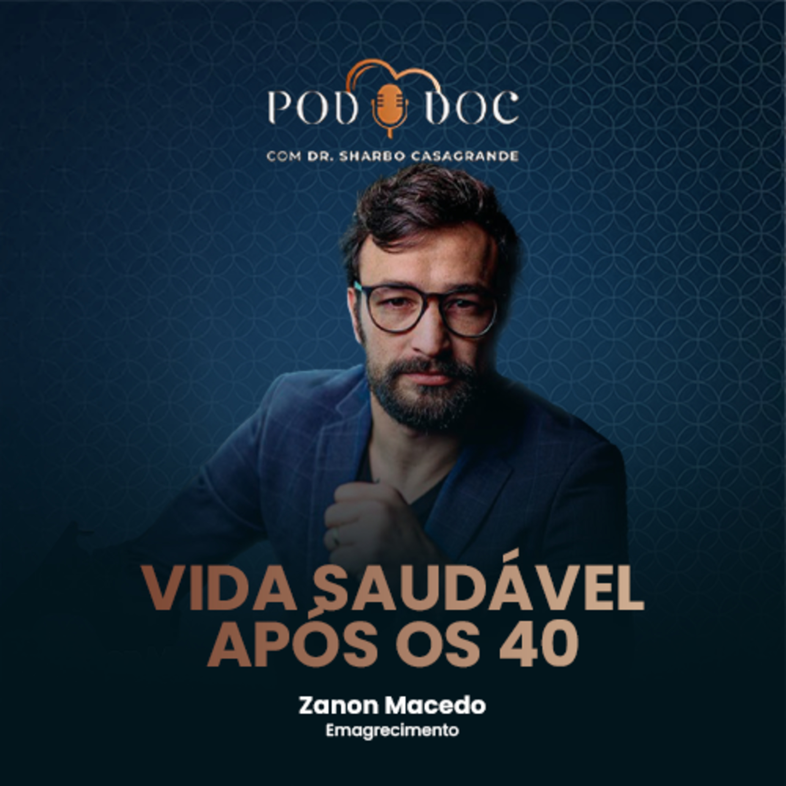 PodDoc: VIDA SAUDÁVEL APÓS OS 40 #19