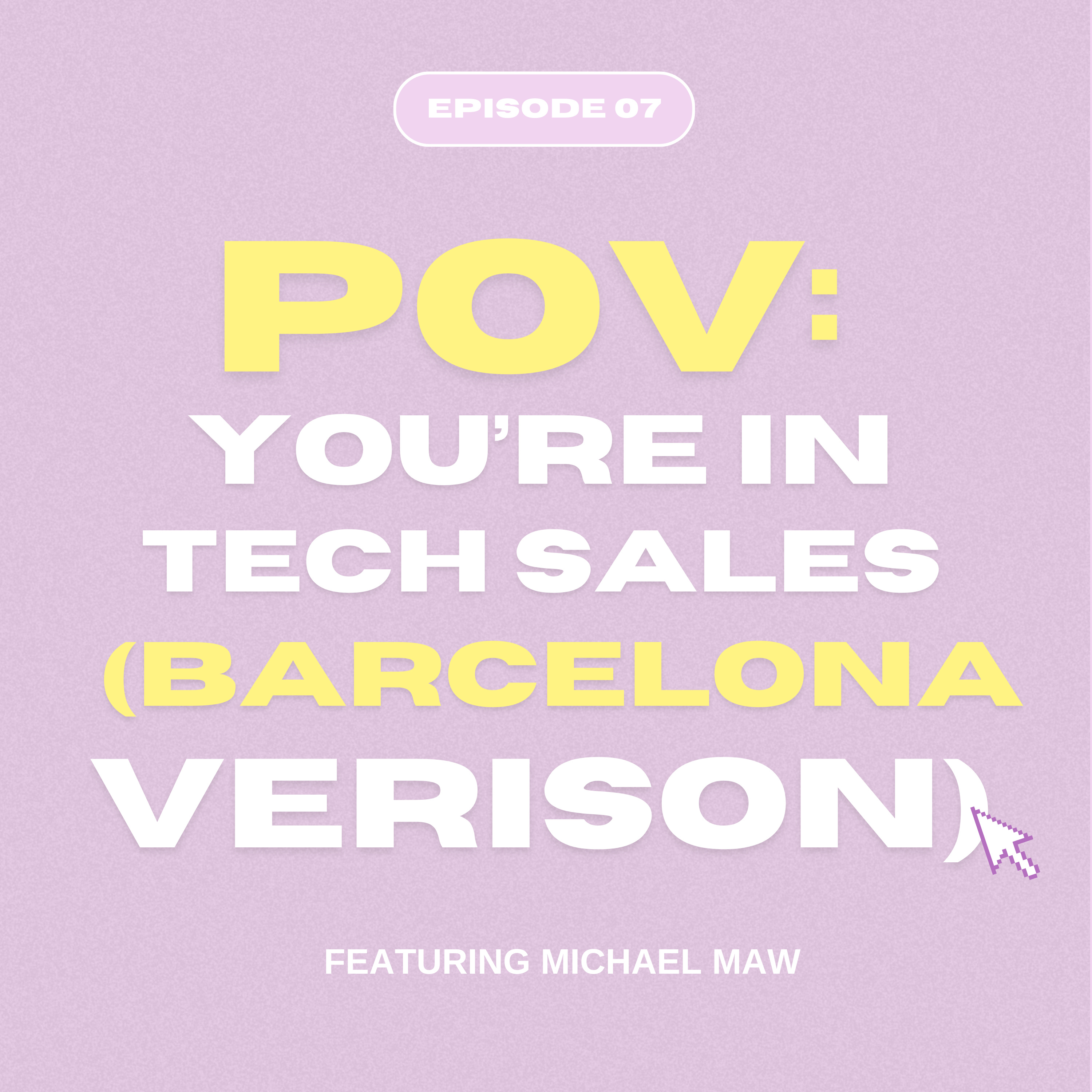 POV: you're in tech sales (Barcelona version) with Michael Maw 🇪🇸 episode artwork