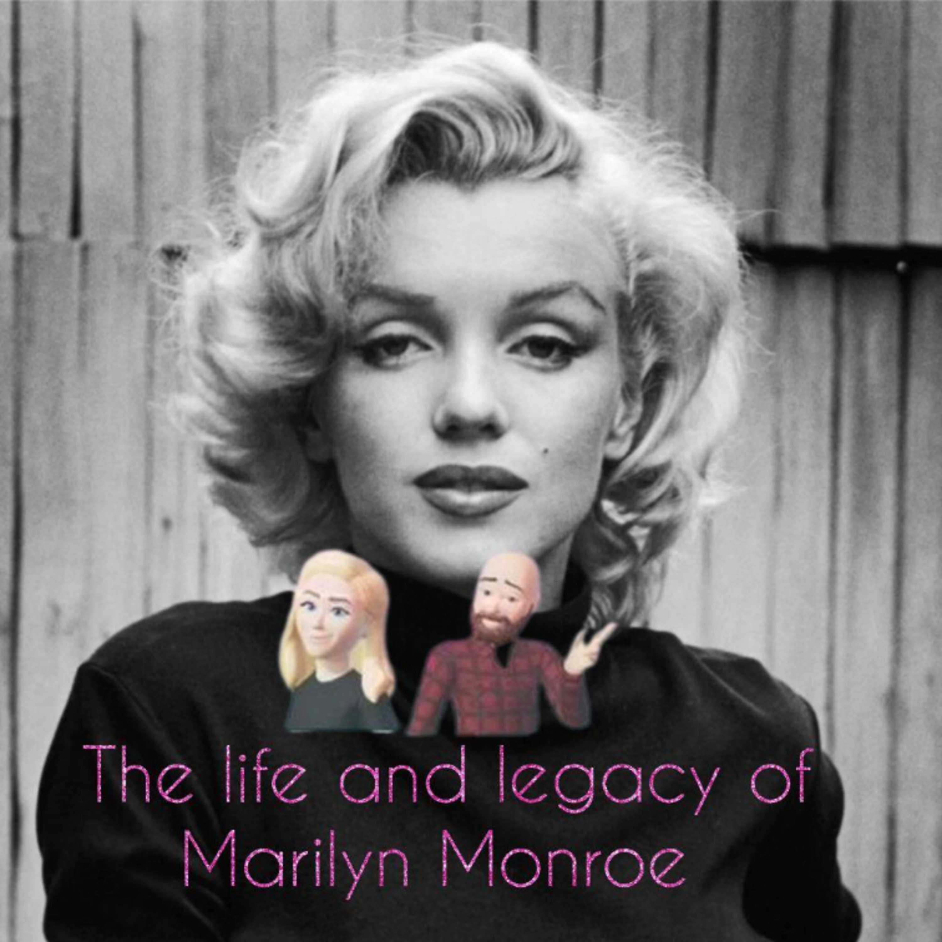 The Life & Legacy of Marilyn Monroe episode artwork