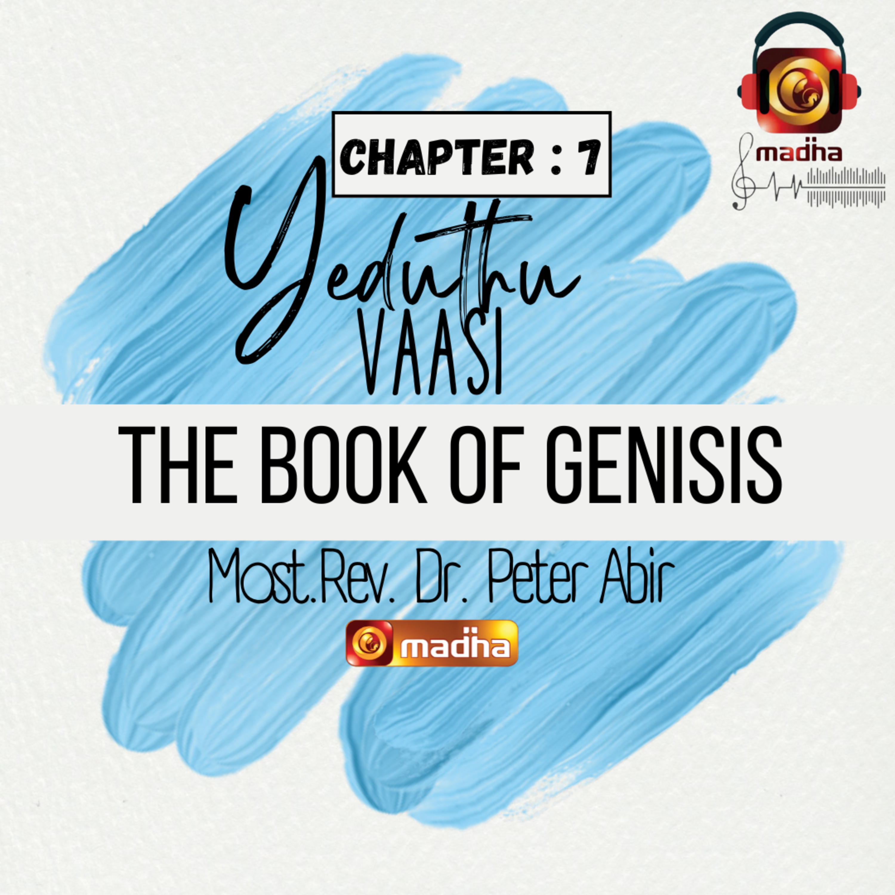 Book of Genesis | Chapter - 07 | YEDUTHU VAASI | Madha TV episode artwork