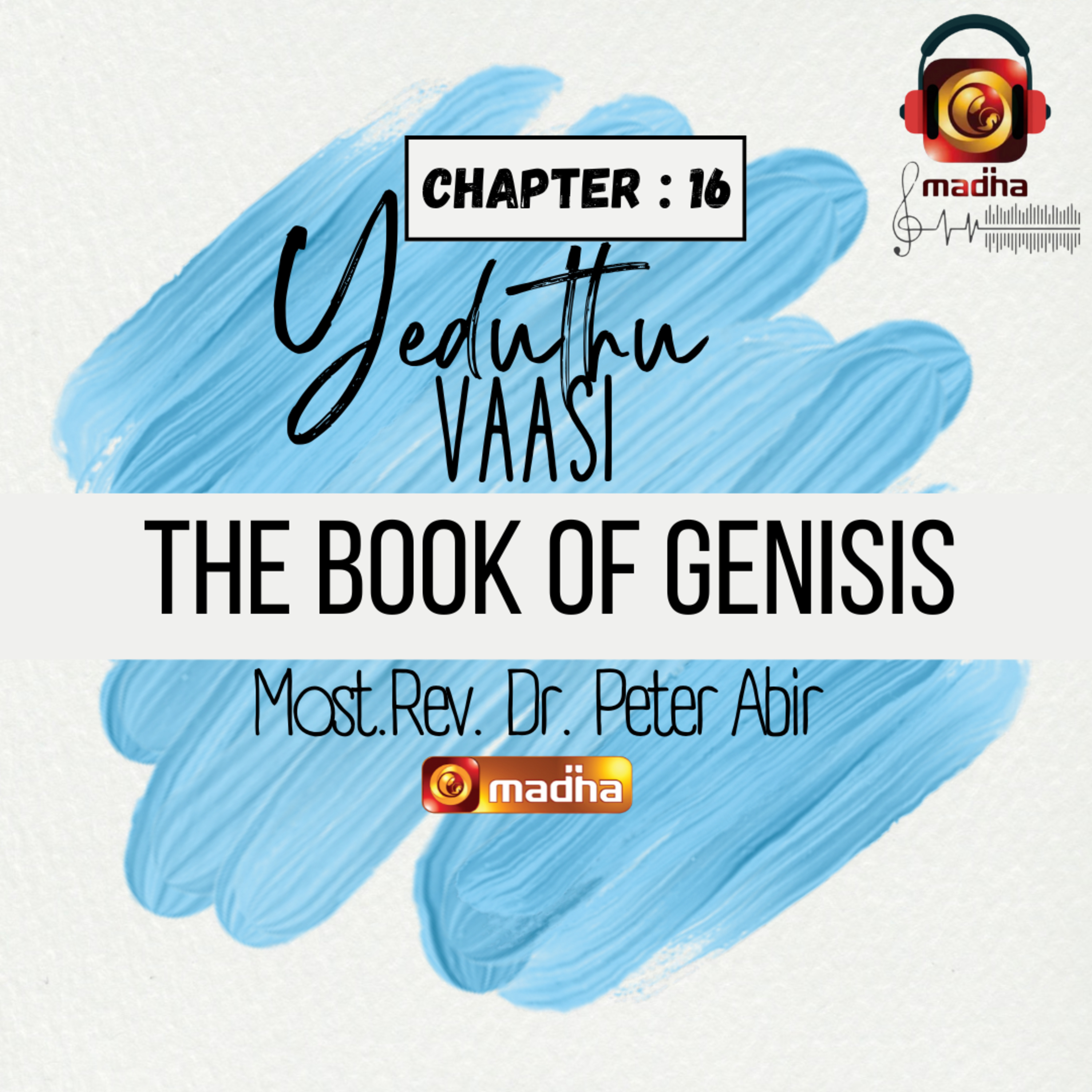 Book of Genesis | Chapter - 16 | YEDUTHU VAASI | Madha TV episode artwork