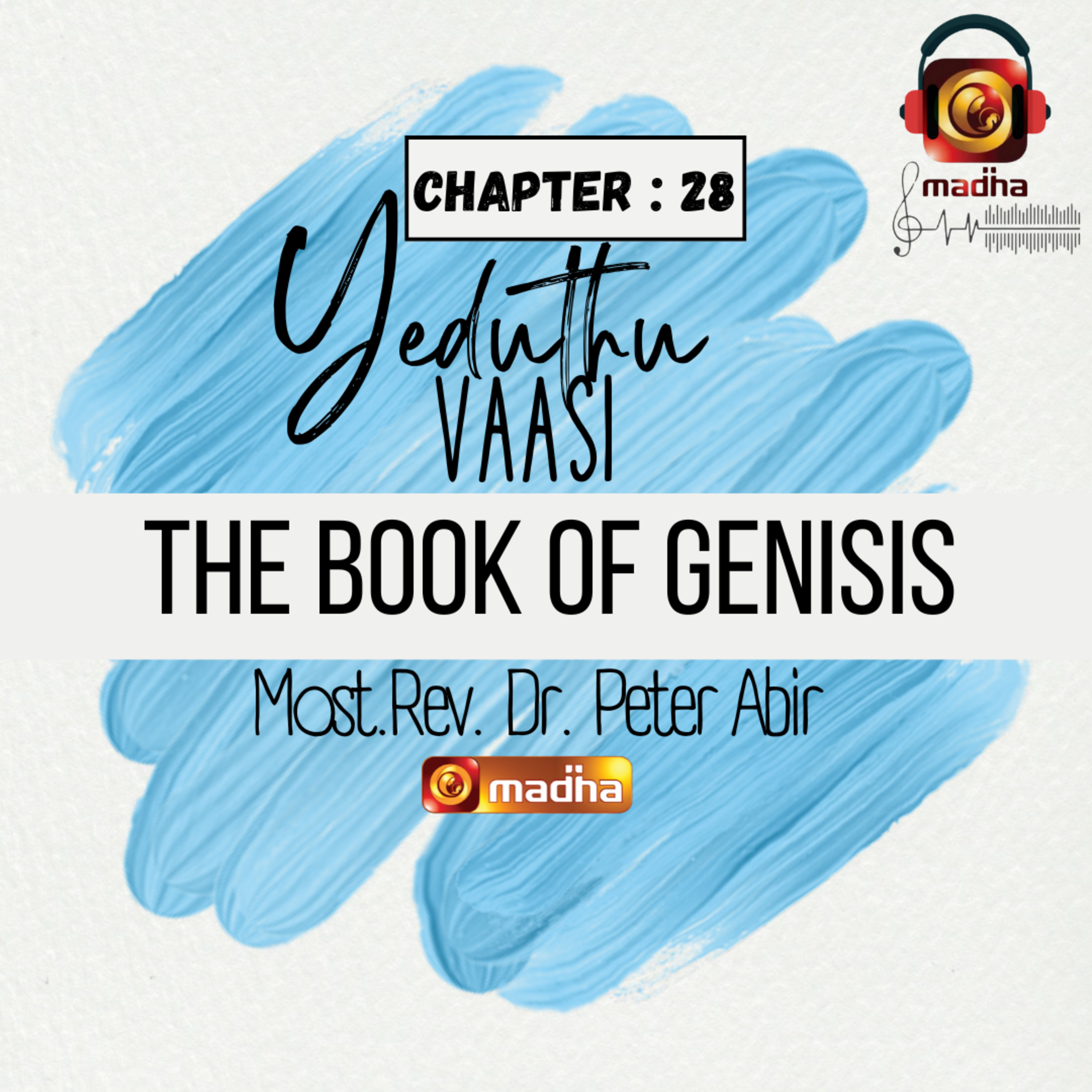 Book of Genesis | Chapter - 28 | YEDUTHU VAASI | Madha TV
