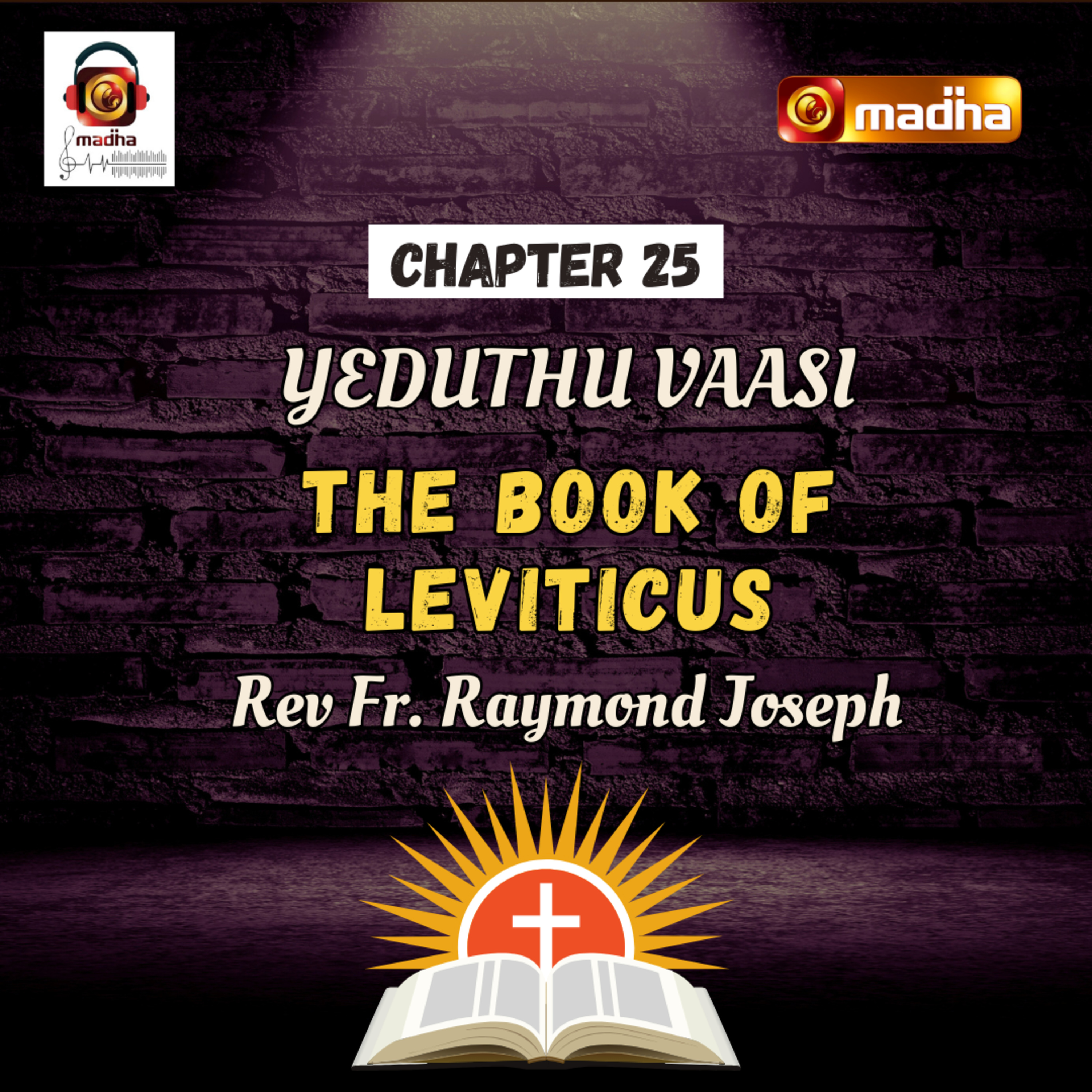 BOOK OF LEVITICUS | CHAPTER - 25 | YEDUTHU VAASI | MADHA TV episode artwork