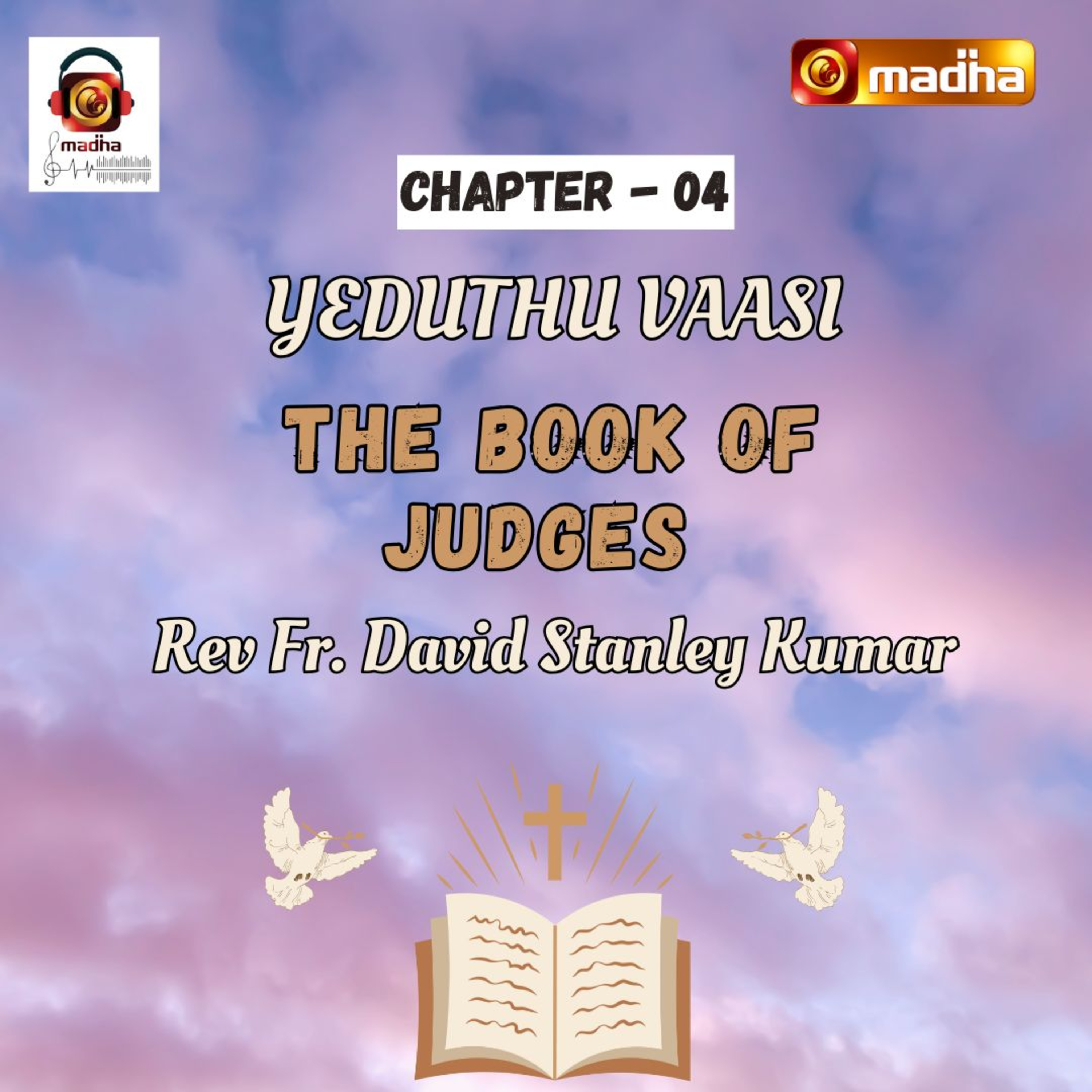 BOOK OF JUDGES | CHAPTER - 04 | YEDUTHU VAASI | MADHA TV episode artwork