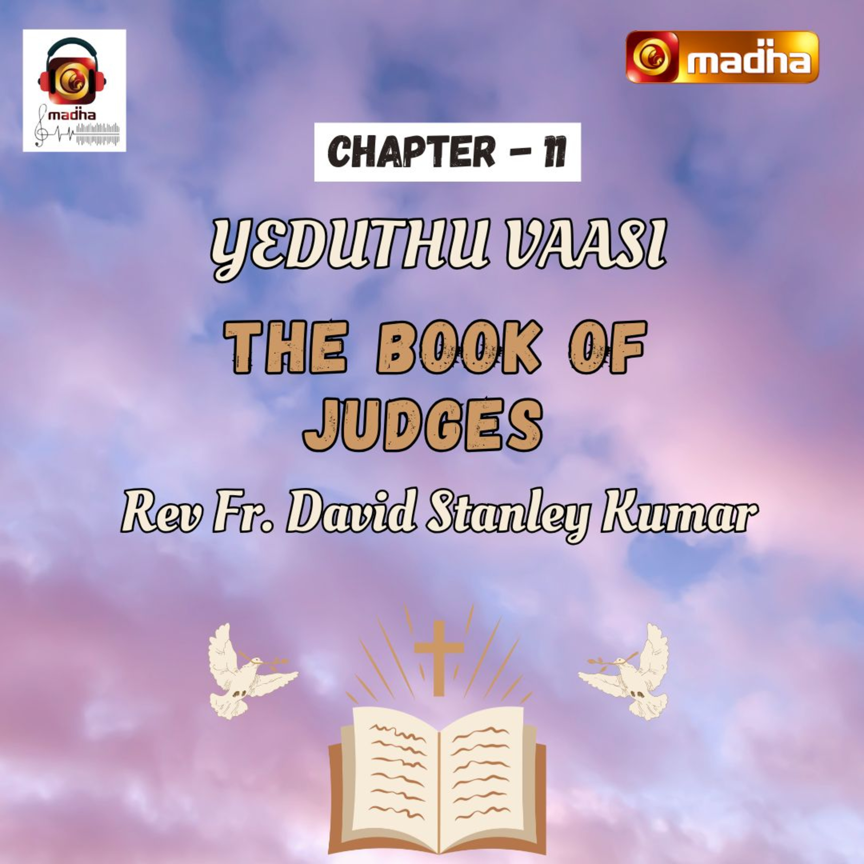 BOOK OF JUDGES | CHAPTER - 11 | YEDUTHU VAASI | MADHA TV episode artwork