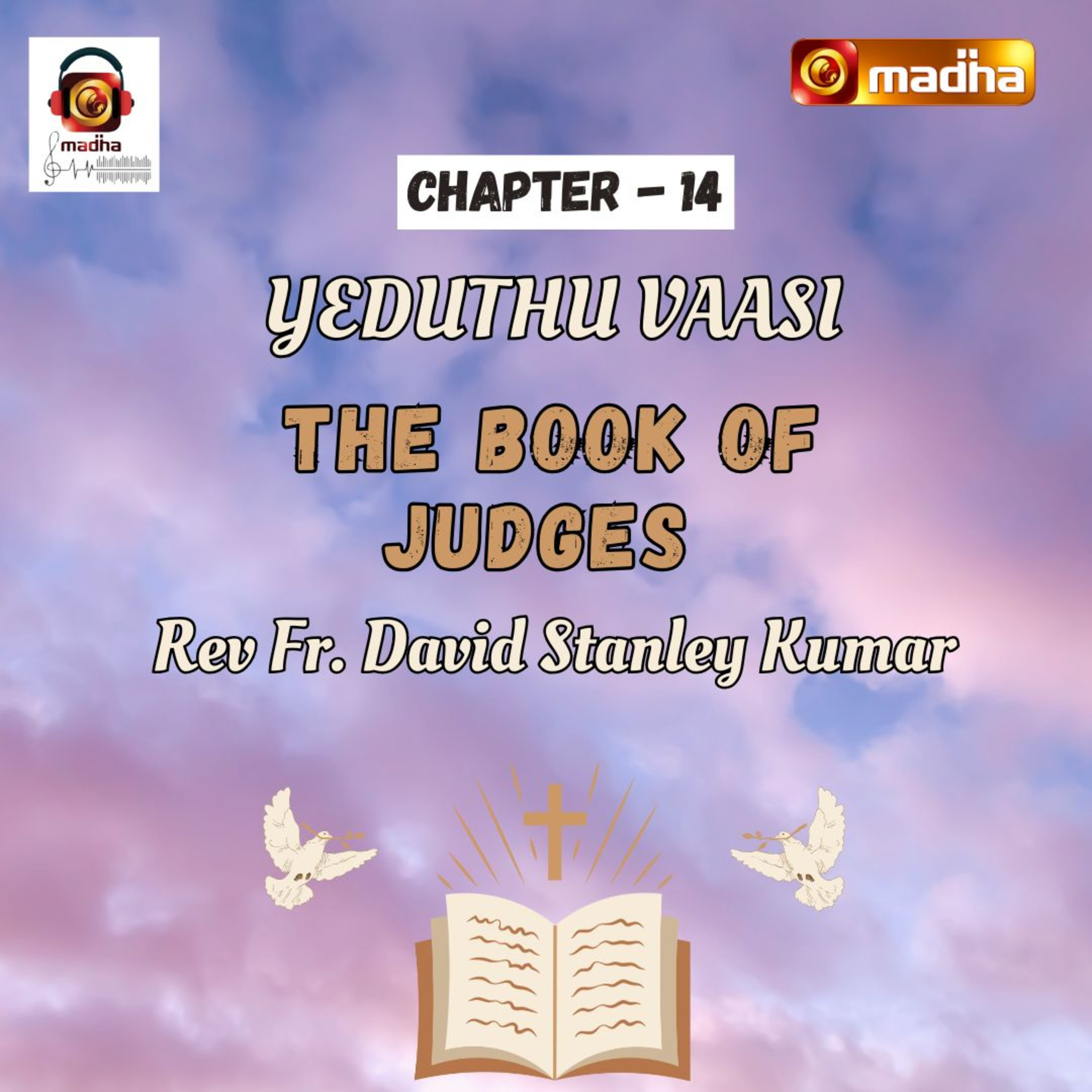 BOOK OF JUDGES | CHAPTER - 14 | YEDUTHU VAASI | MADHA TV episode artwork