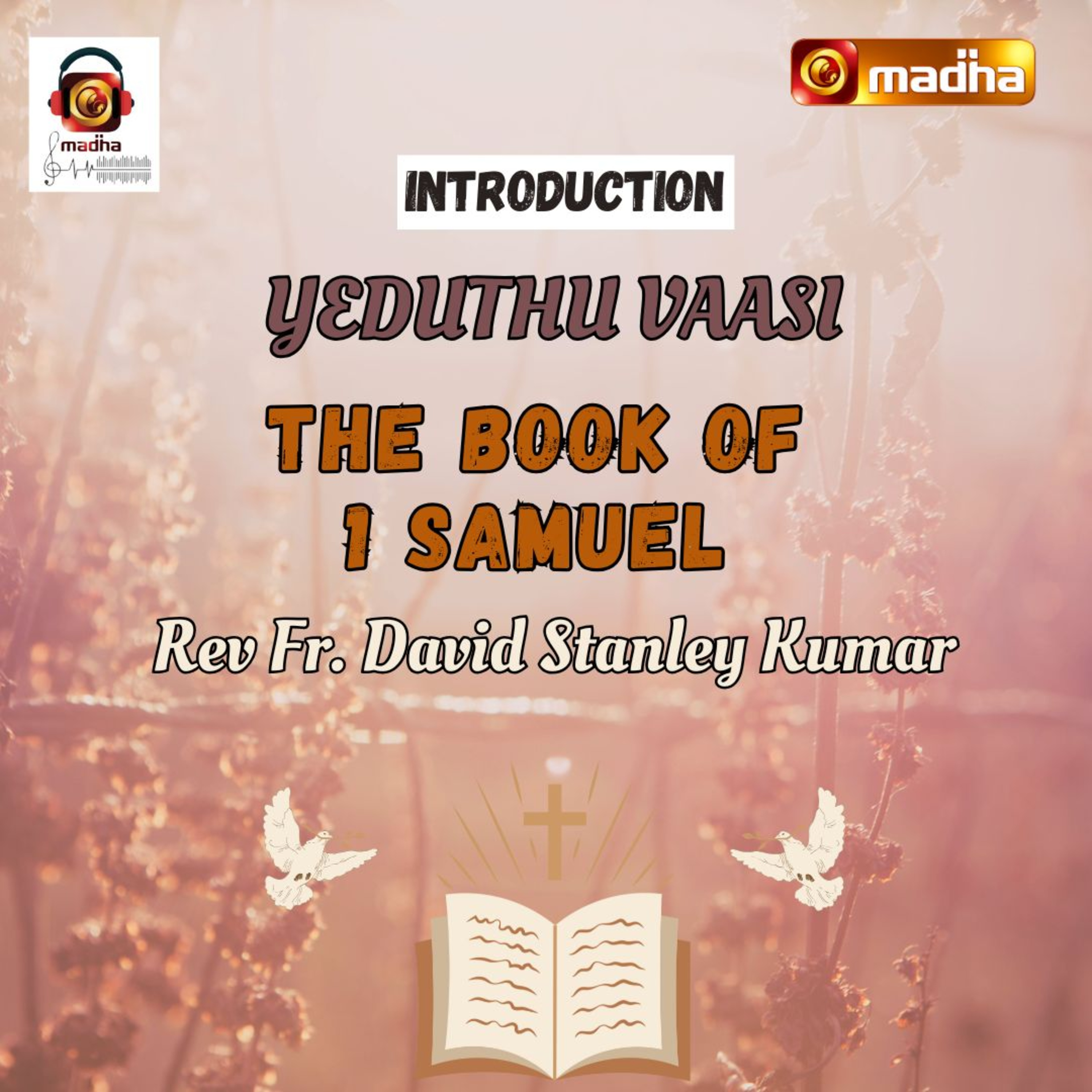 BOOK OF 1 SAMUEL | INTRODUCTION | YEDUTHU VAASI | MADHA TV episode artwork