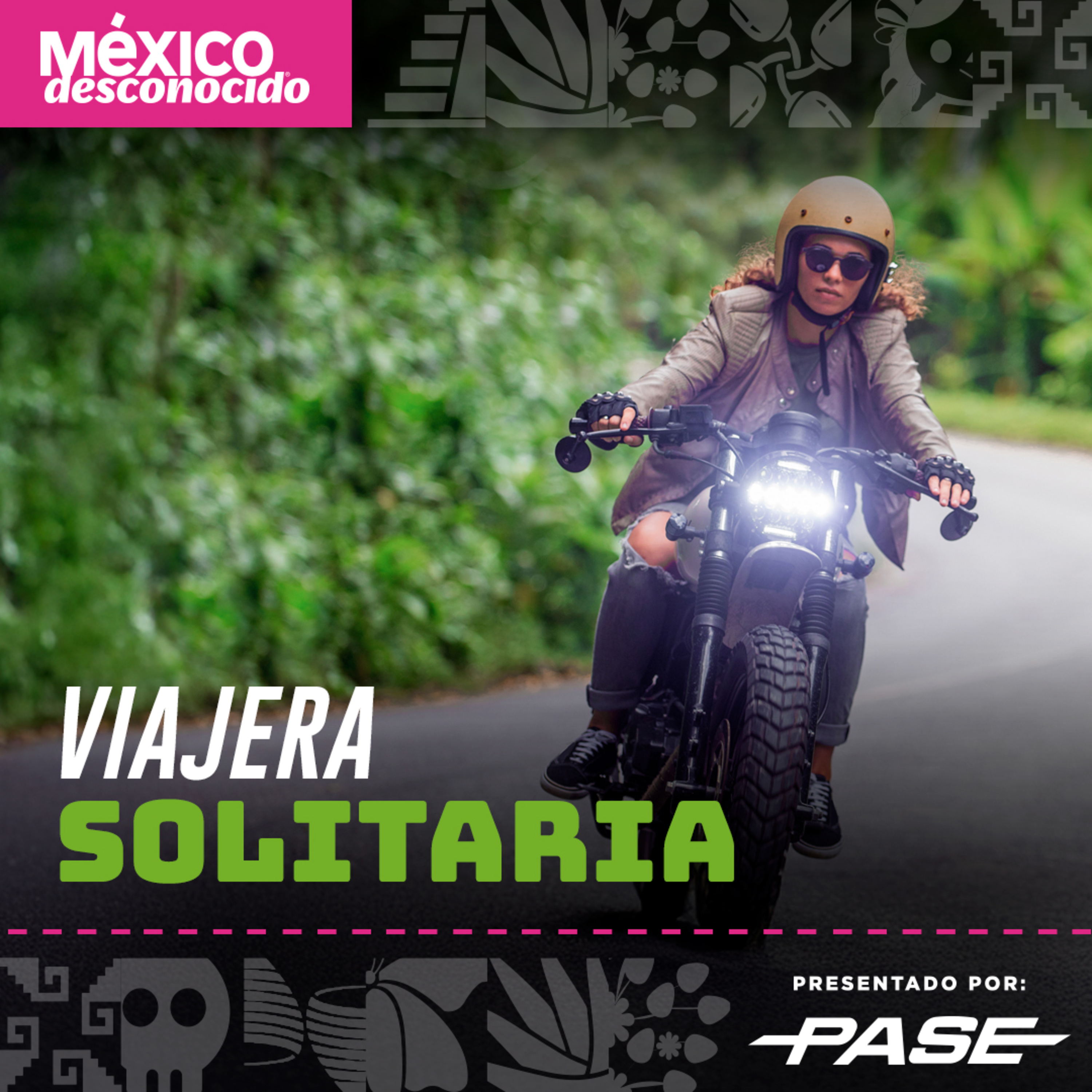 México Desconocido - T3 | E3 Viajera solitaria con Inzul