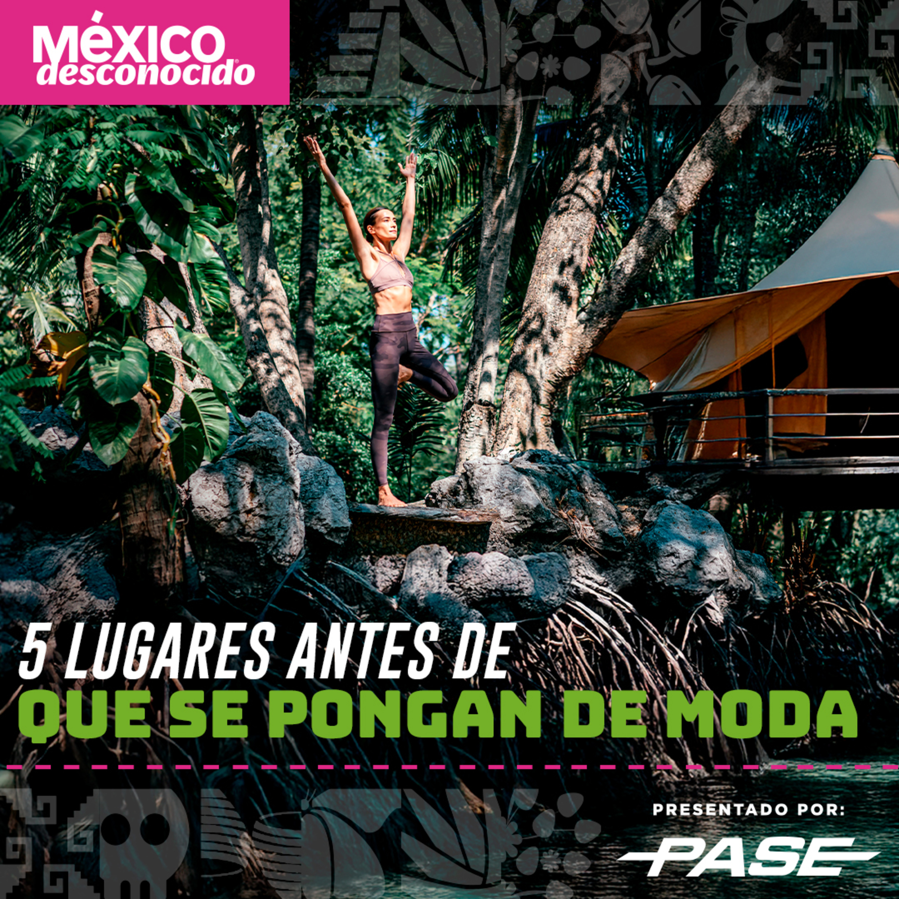 México Desconocido - T3 | E4 -5 lugares antes de que se pongan de moda episode artwork