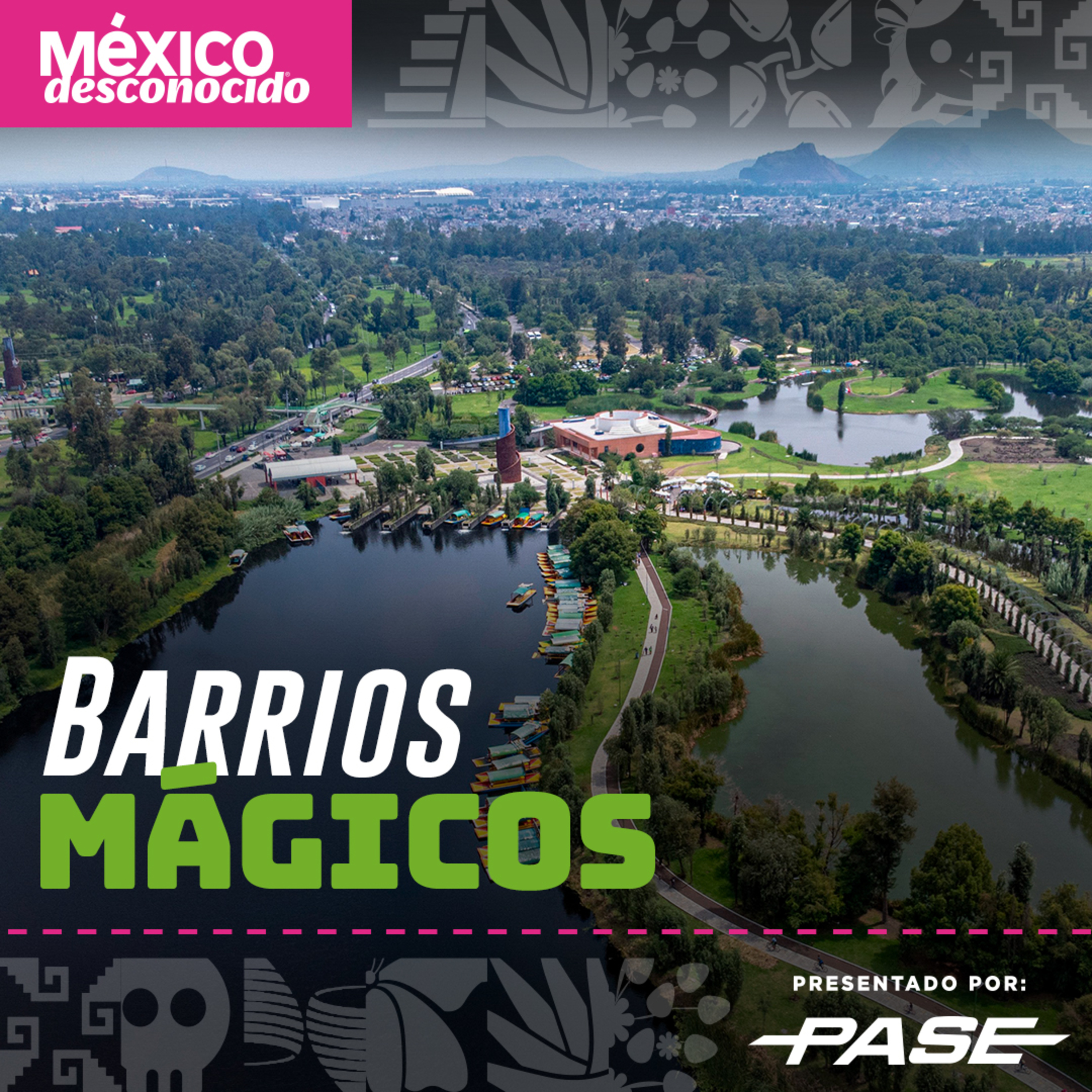  México Desconocido - T3 | E7 Barrios Mágicos con Xesús Guerra episode artwork
