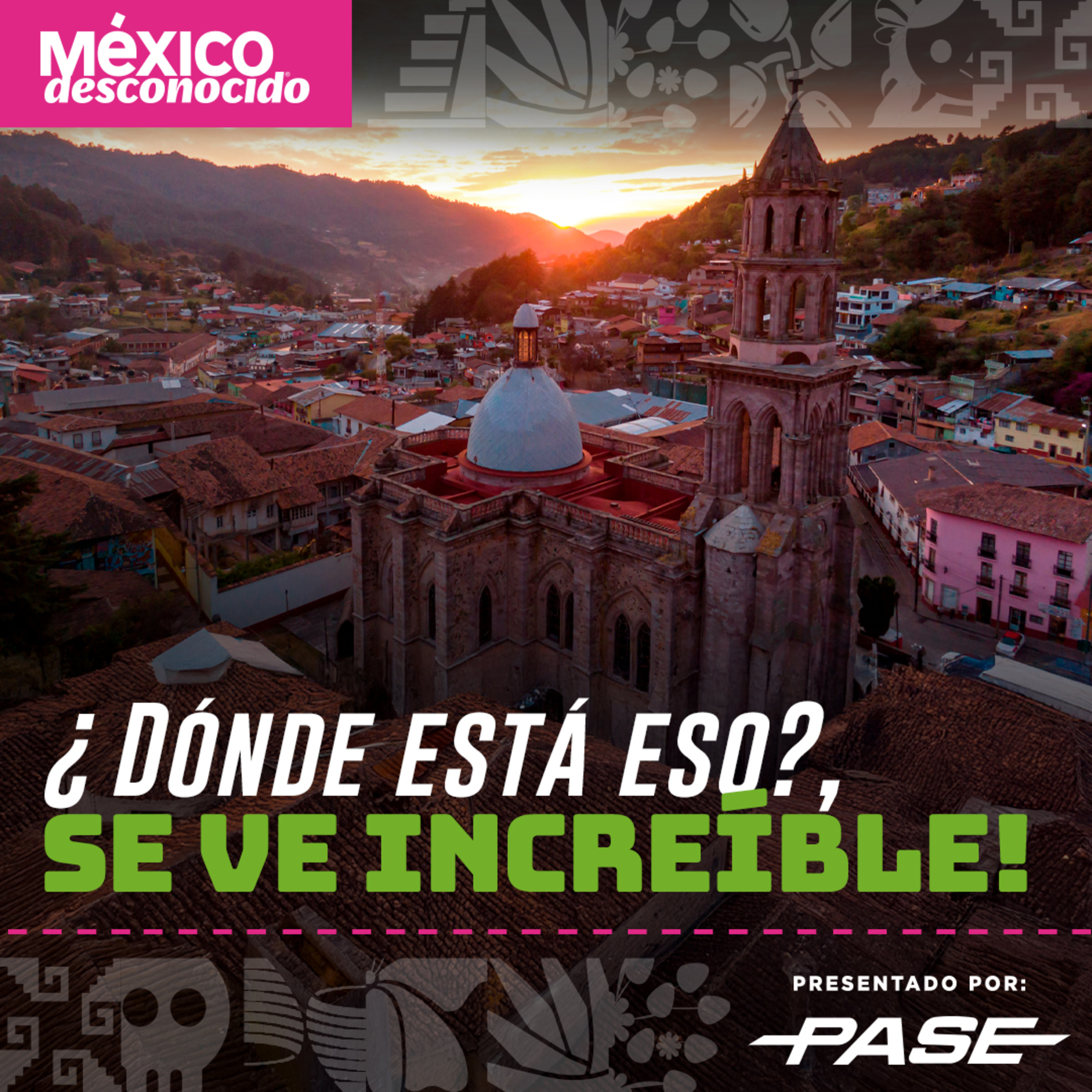 México Desconocido T3 | E10 ¿Dónde está eso?, se ve increíble! con Karina Villeda episode artwork