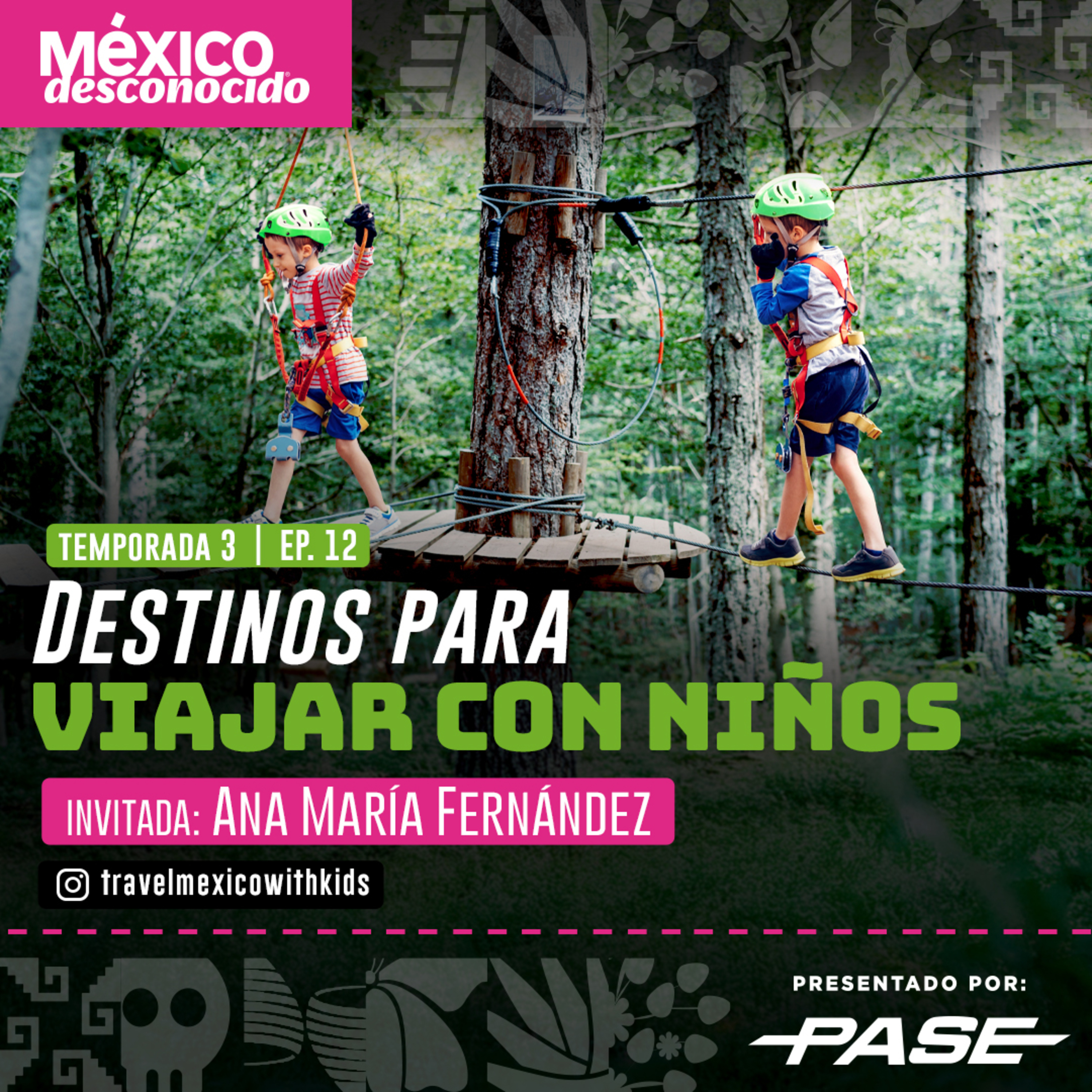  México Desconocido T3 | E12 Destinos para viajar con niños con Ana María Fernández episode artwork