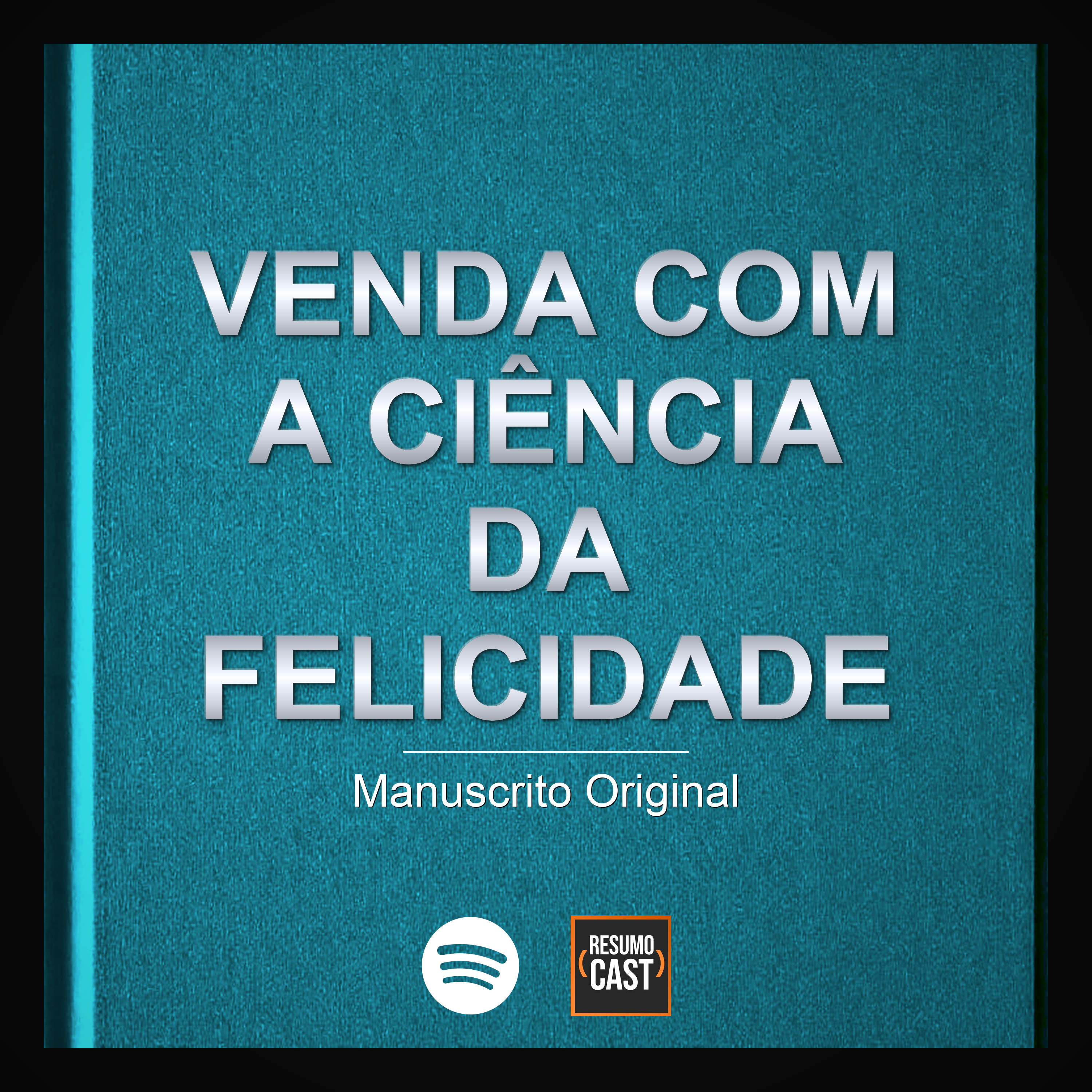 T7 EP014 "Venda Com a Ciência da Felicidade" - Maria Albuquerque