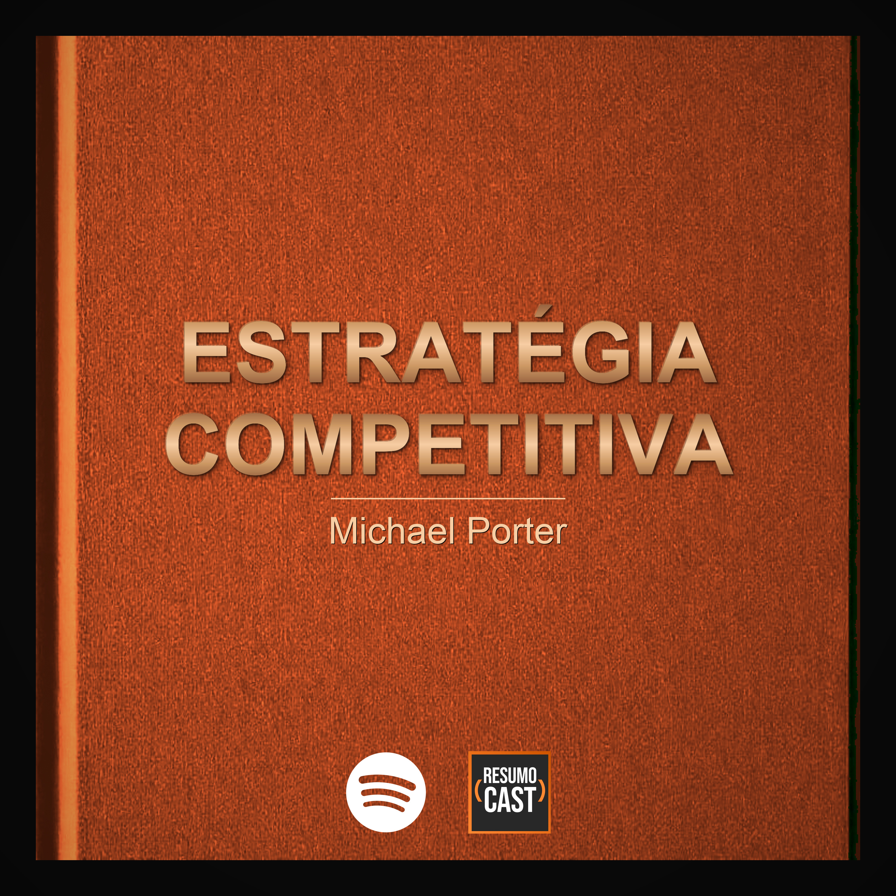T7 EP6 Estratégia Competitiva | Michael Porter