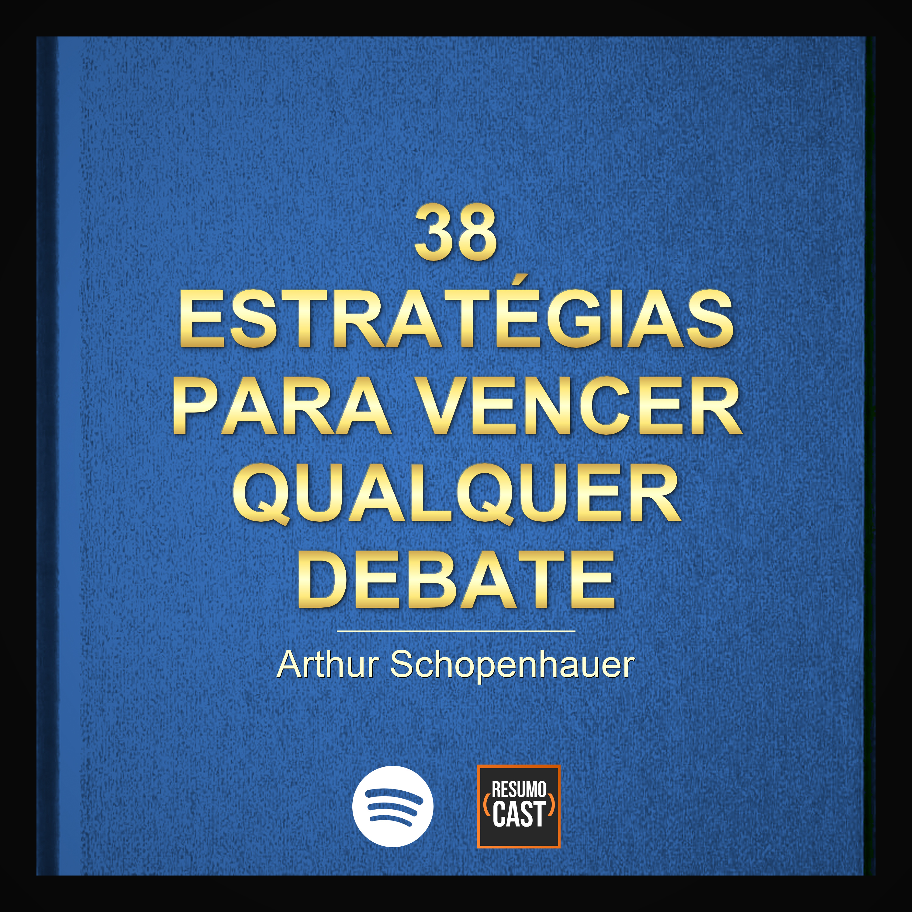 T7 EP18 "38 Estratégias para Vencer Qualquer Debate" de Arthur Schopenhauer