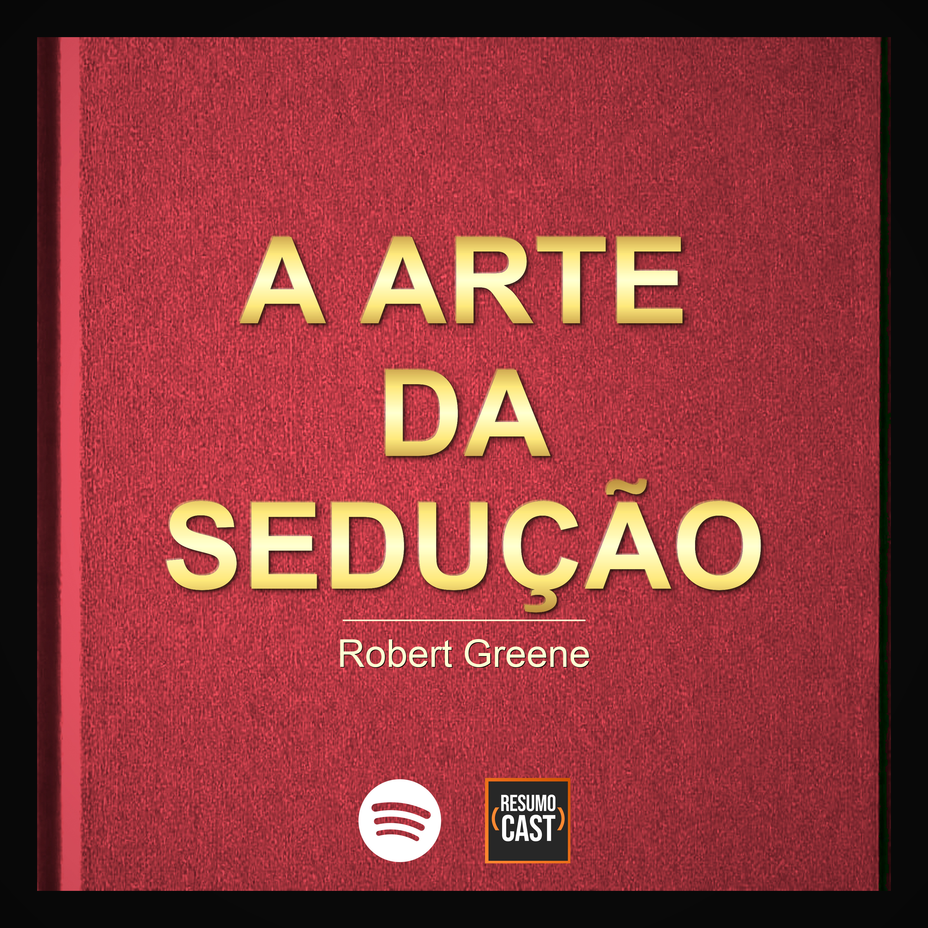 T7 EP19 "A Arte da Sedução" de Robert Greene
