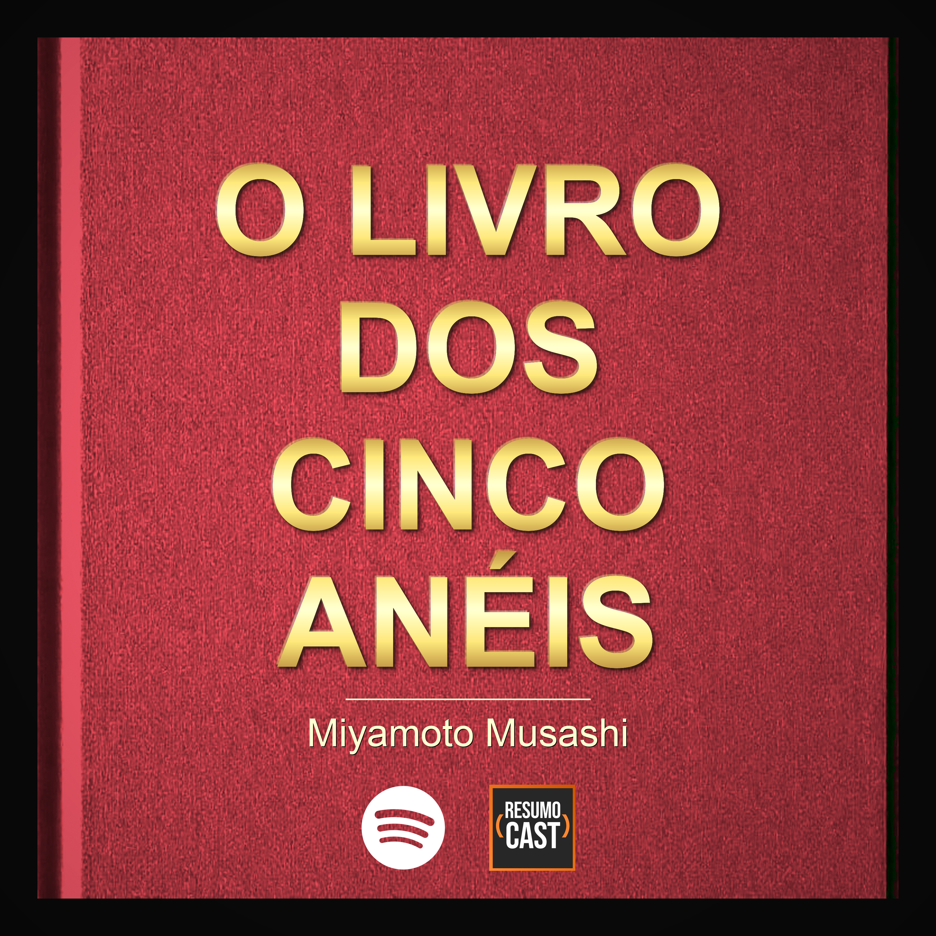 T7 EP29 "O Livro dos Cinco Anéis" de Miyamoto Musashi