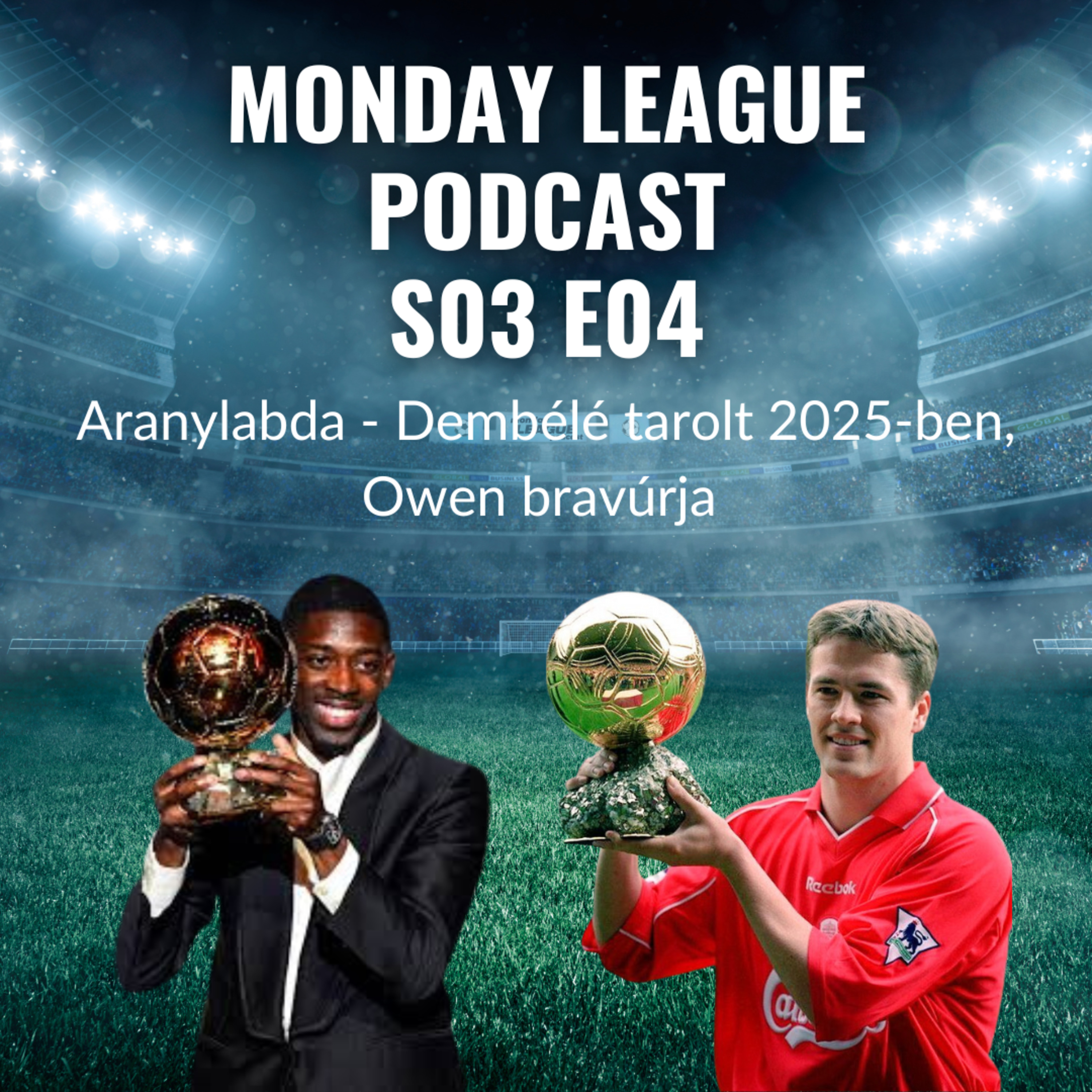 S03E04_Dembélé tarolt 2025-ben, Owen bravúrja episode artwork