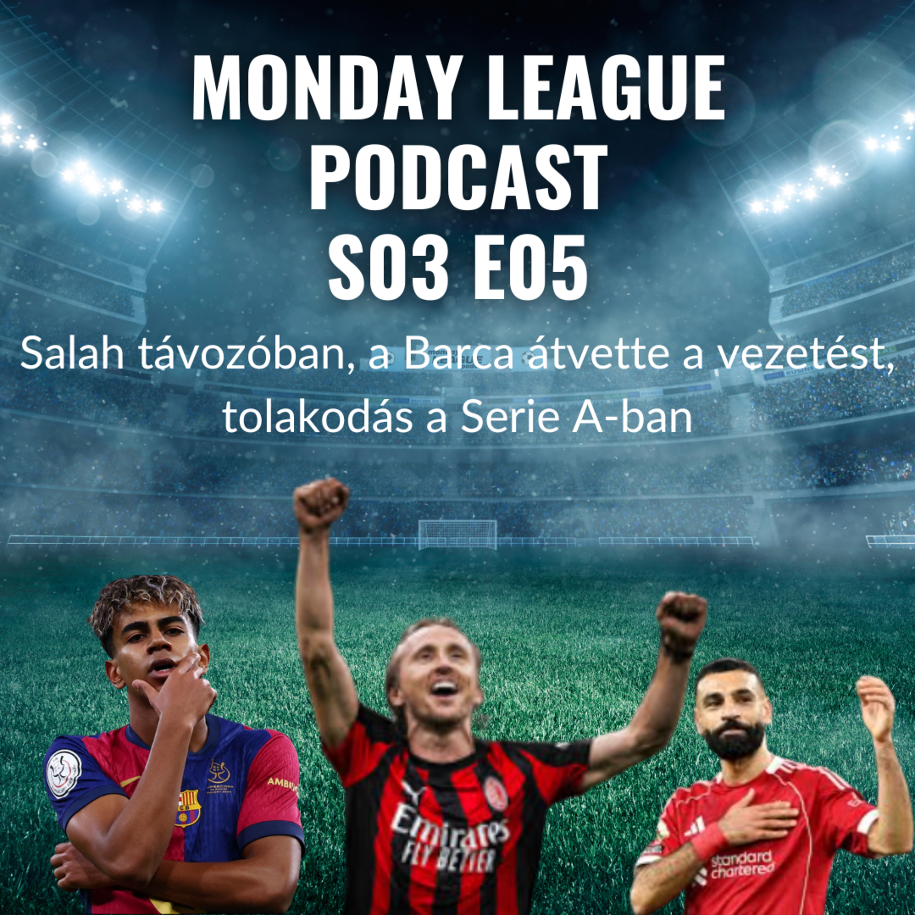 S03E05_Salah távozóban, a Barca átvette a vezetést, tolakodás a Serie A-ban episode artwork
