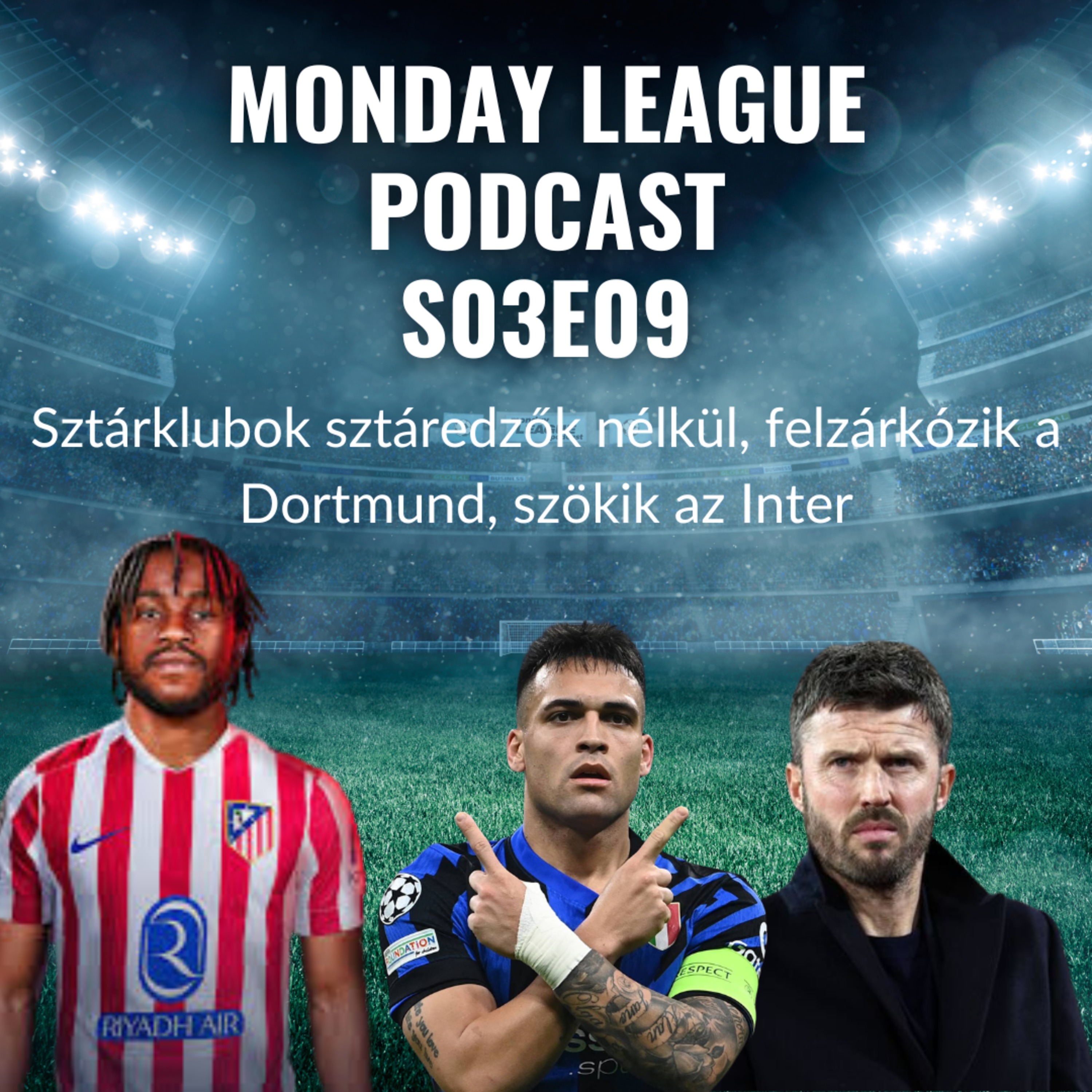 S03E09_Szárklubok sztáredzők nélkül, felzárkózik a Dortmund, szökik az Inter episode artwork