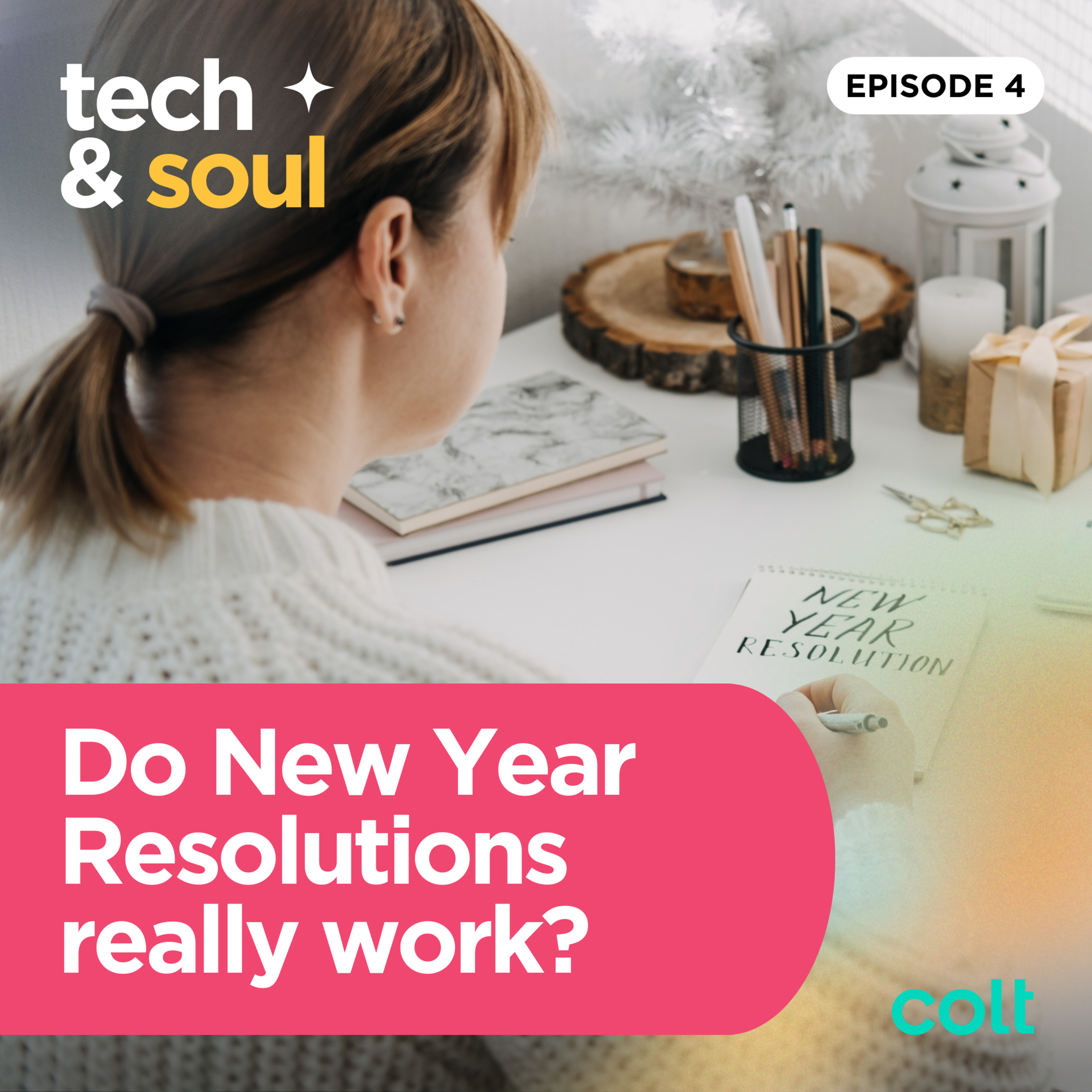 Do New Year Resolutions really work? with Kirk Hastings and Elena Friedrich #S1E4 episode artwork
