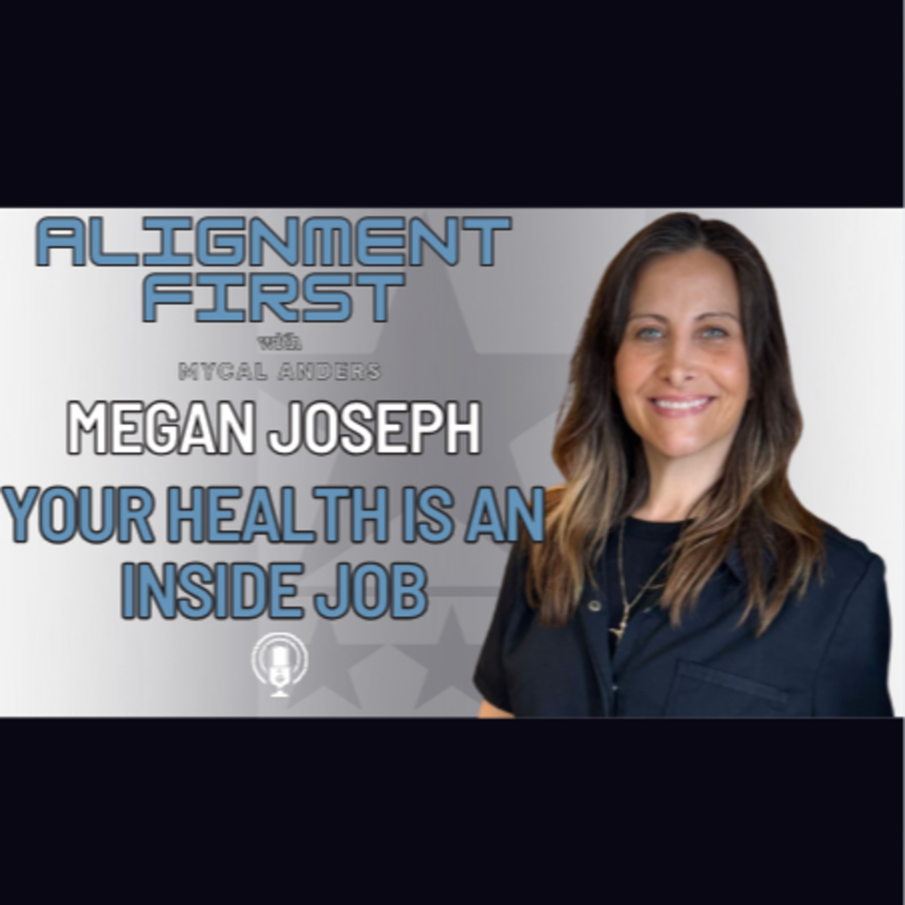 Megan Joseph: Your Health is an Inside Job episode artwork