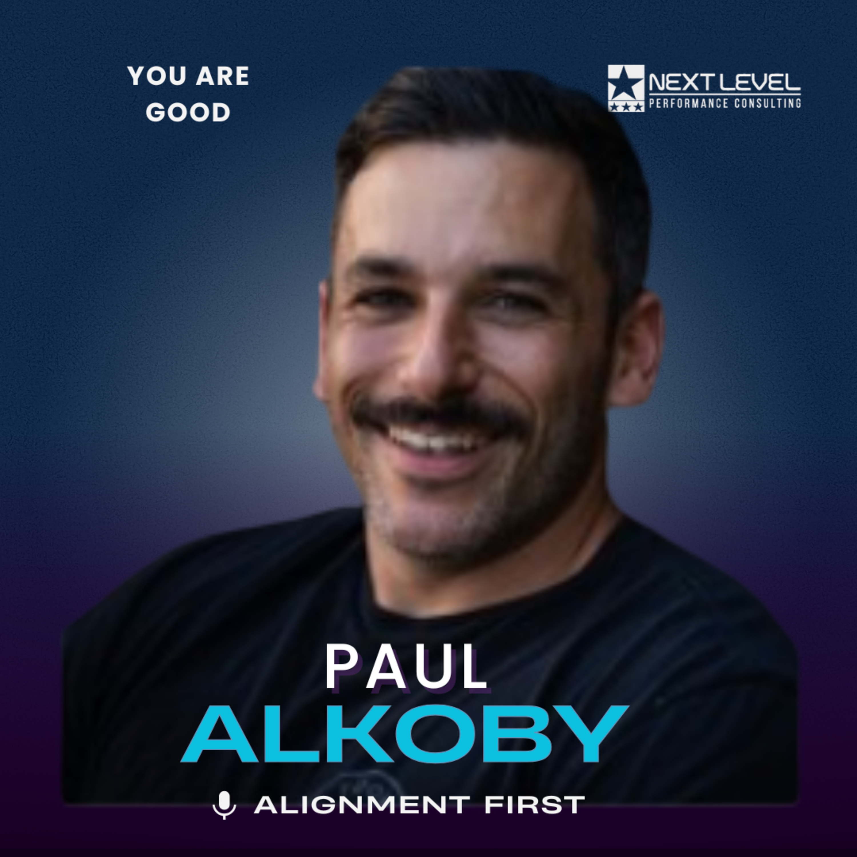 Paul Alkoby: You Are Good episode artwork