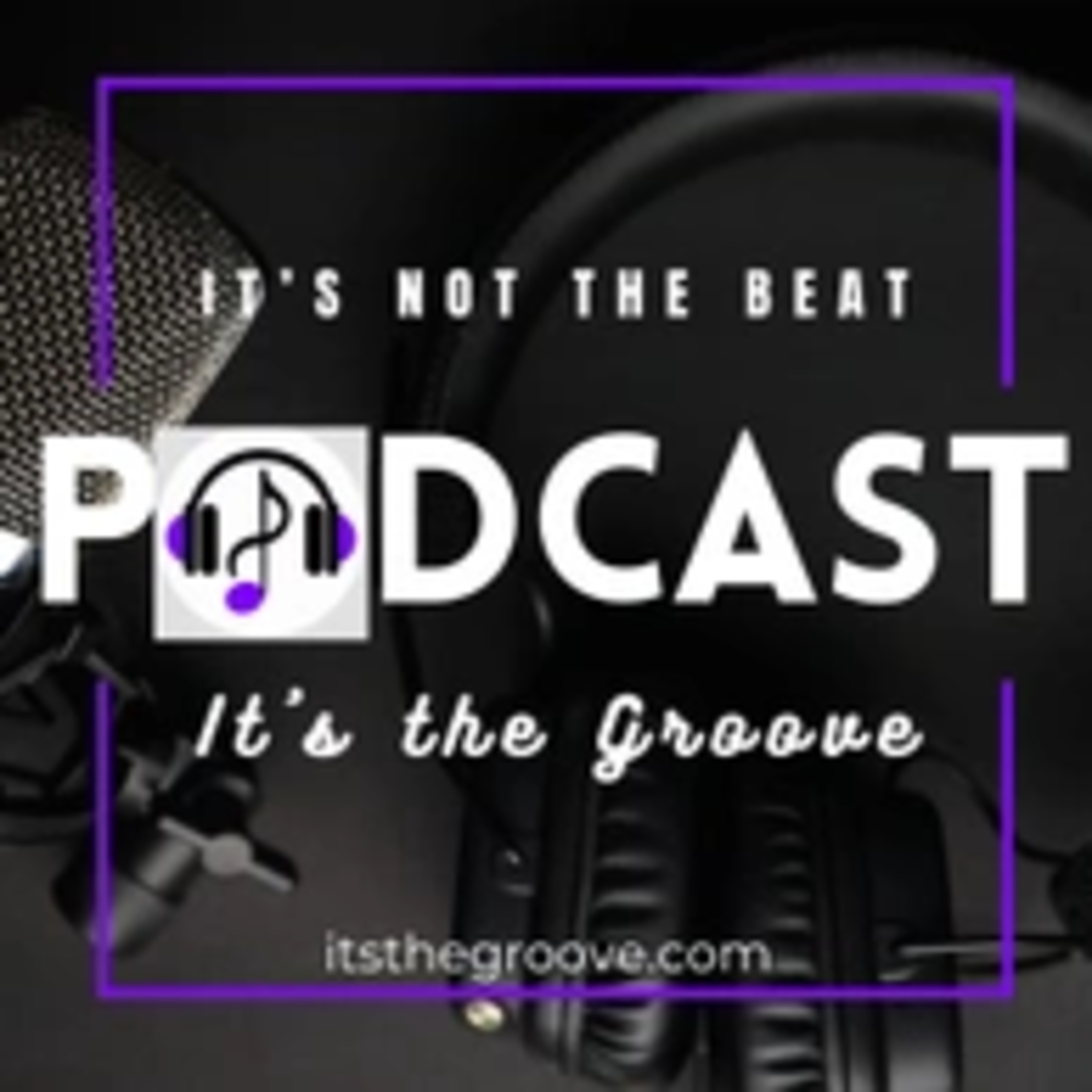 It\'s Not the Beat, It\'s the Groove