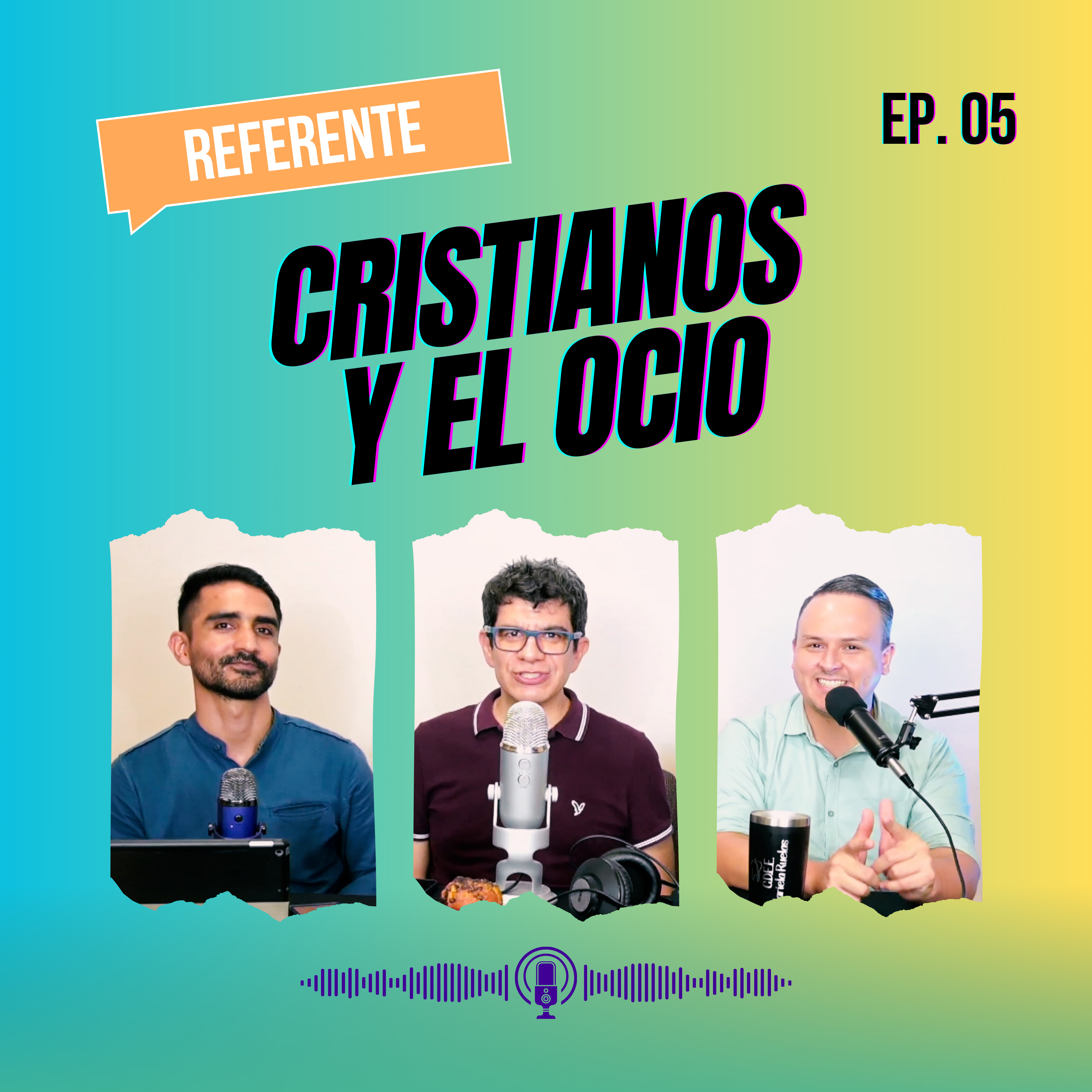 Ep. 05 - Cristianos y el ocio episode artwork