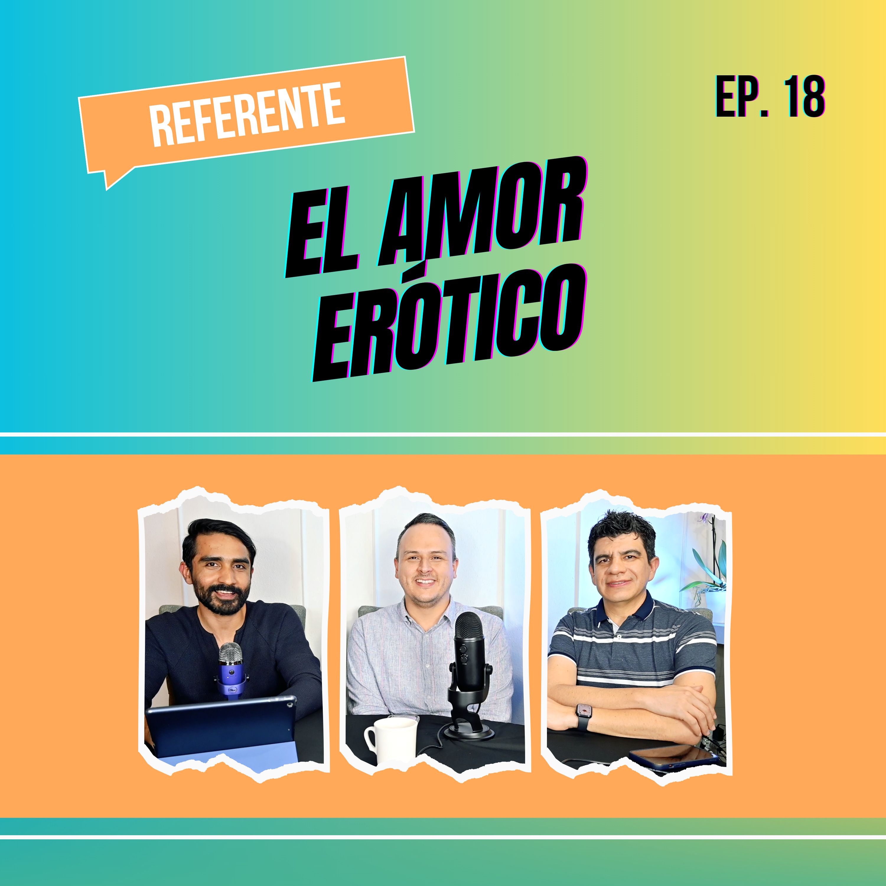 Ep. 18 - El amor erótico