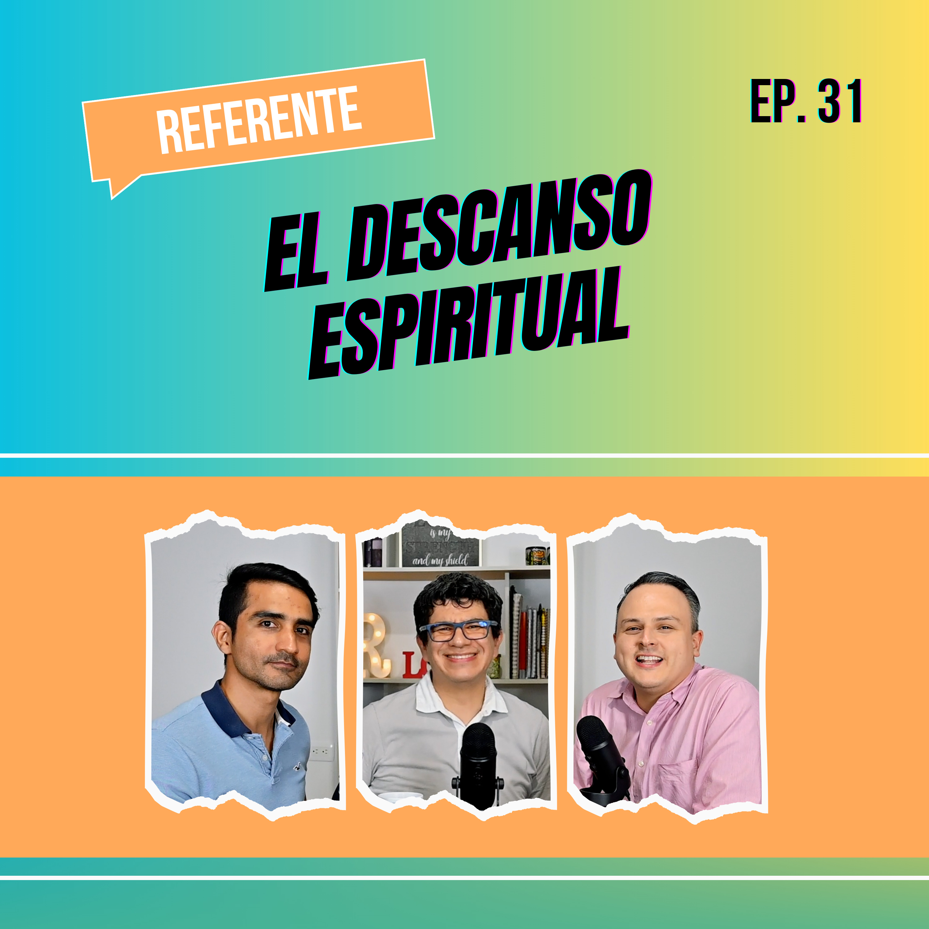 Ep. 31 - El descanso espiritual episode artwork
