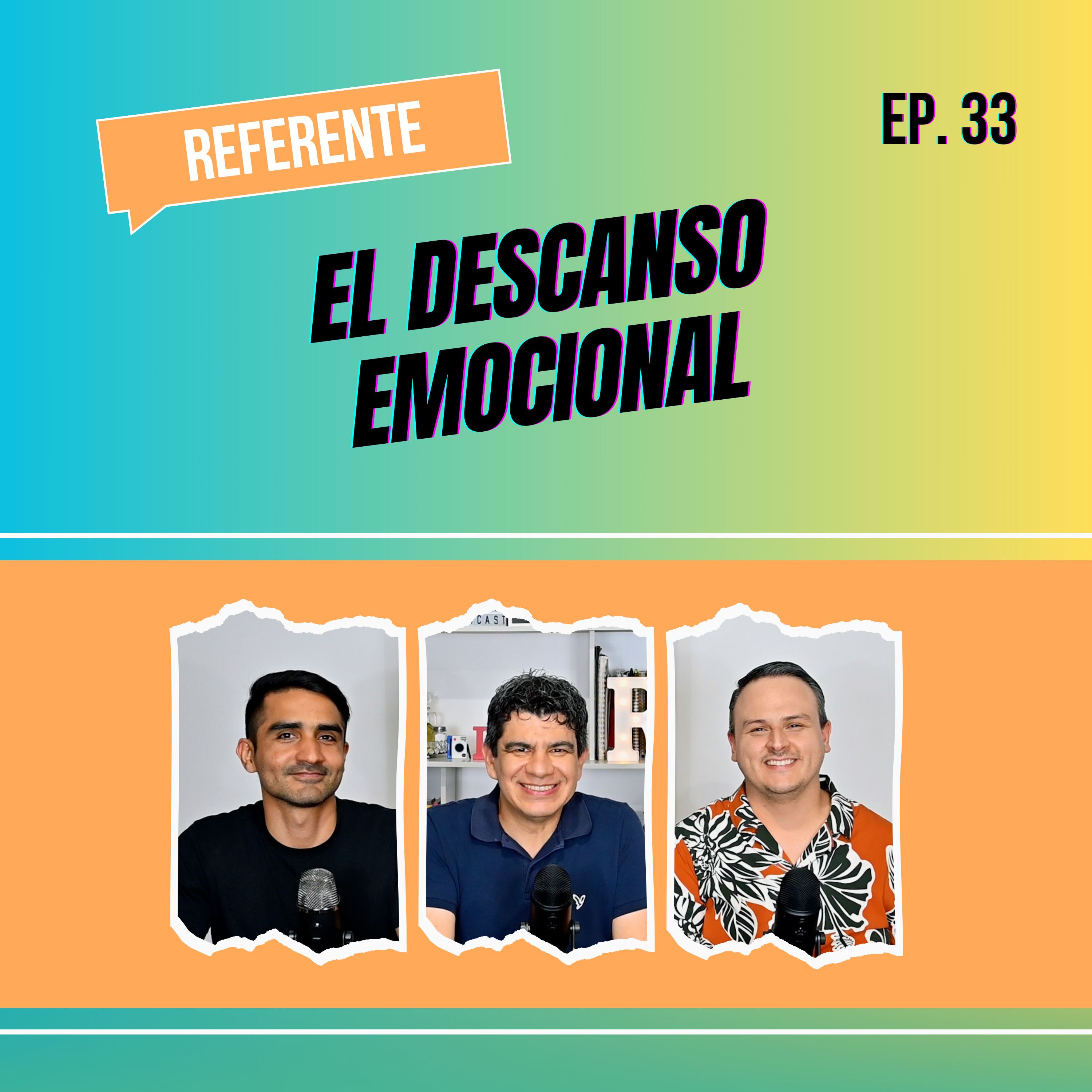 Ep. 33 - El descanso emocional episode artwork