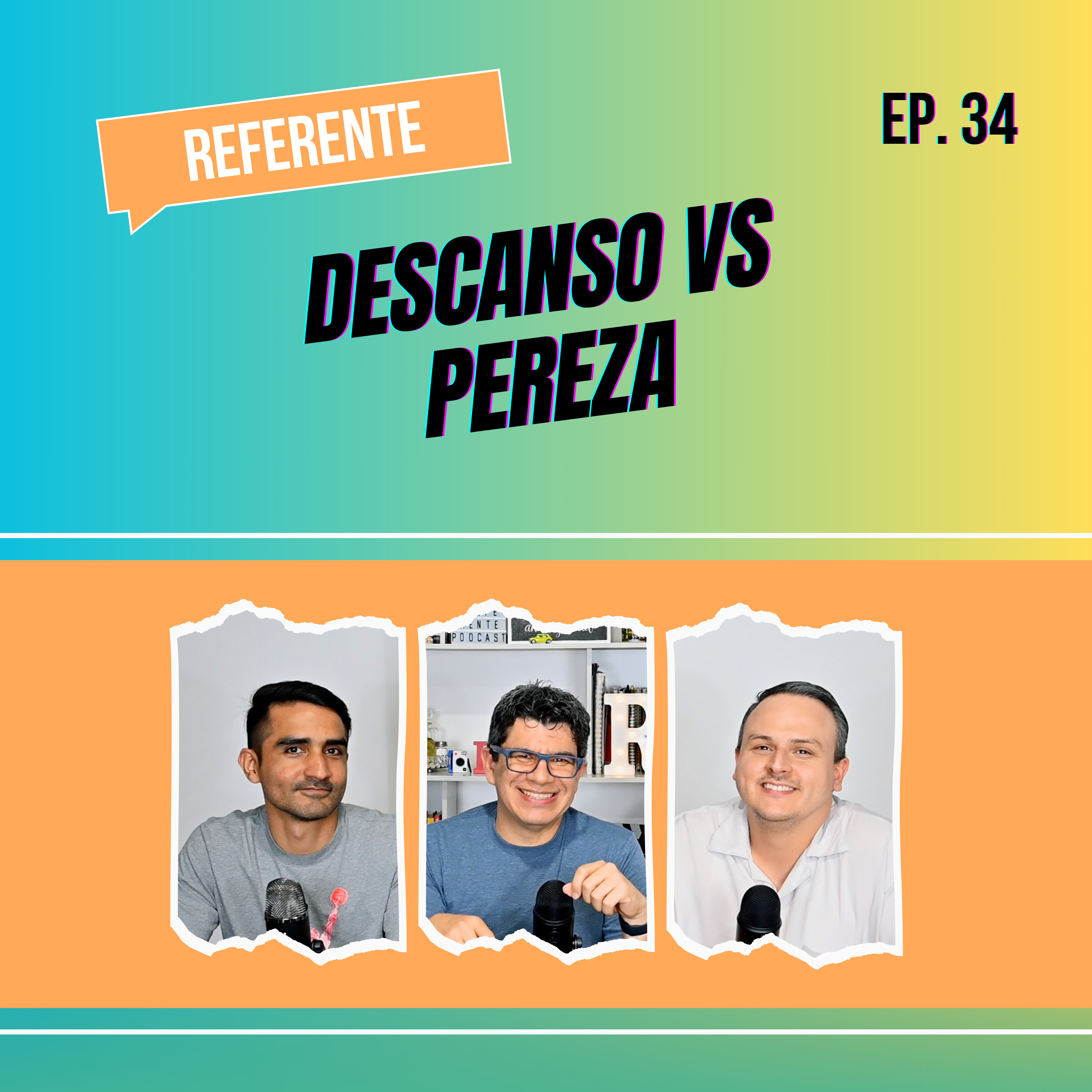 Ep. 34 - Descanso vs pereza episode artwork