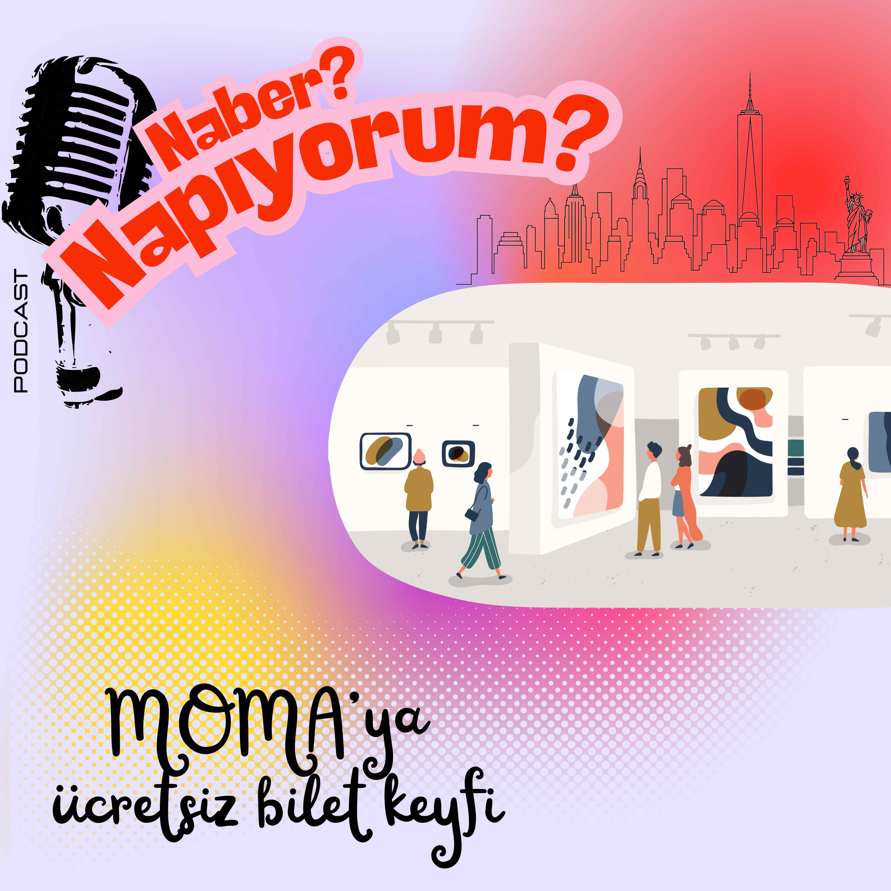 MoMA’ya ücretsiz bilet keyfi günü- NYC gezi episode artwork
