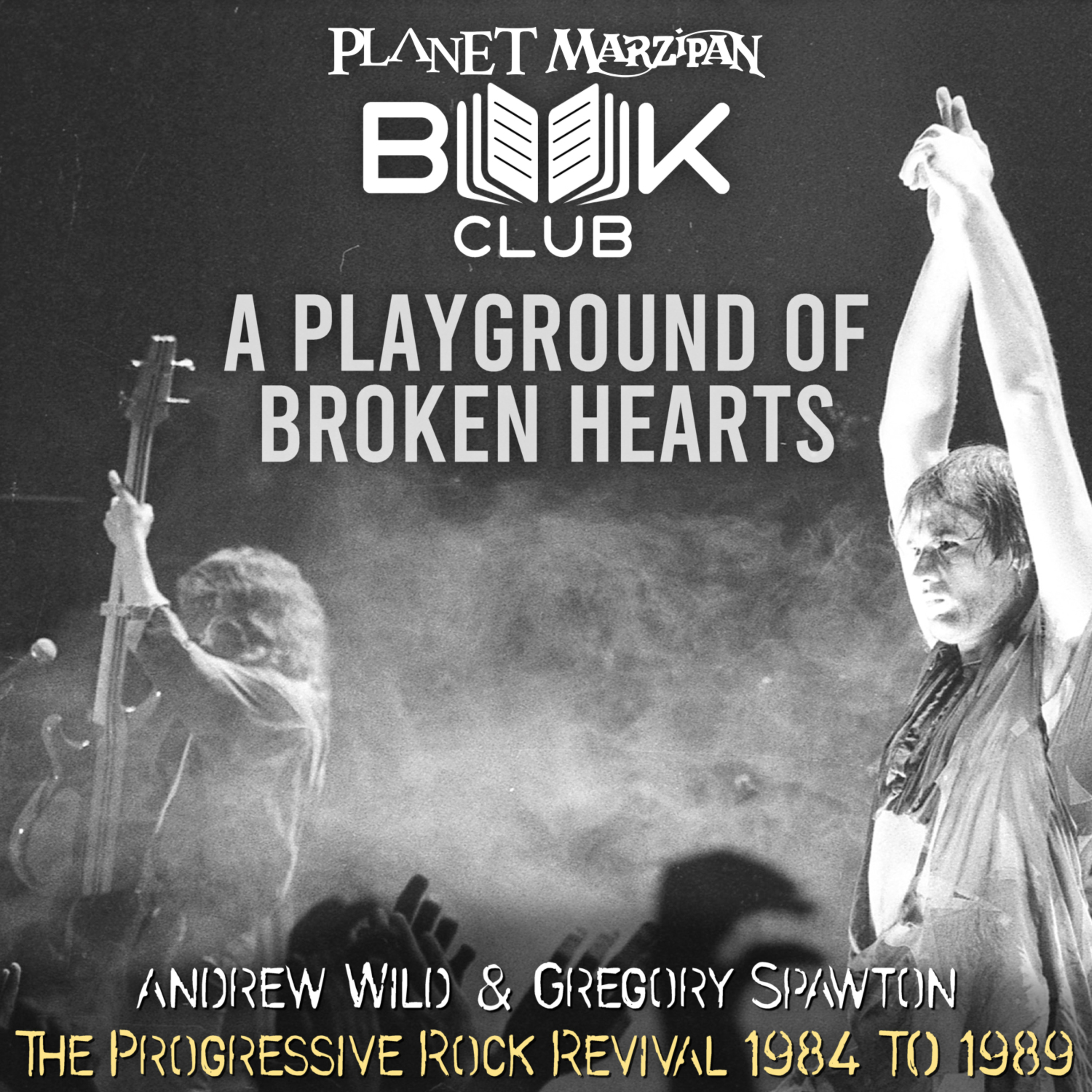 113. P.M. Book Club - A Playground of Broken Hearts - Andrew Wild and Gregory Spawton episode artwork